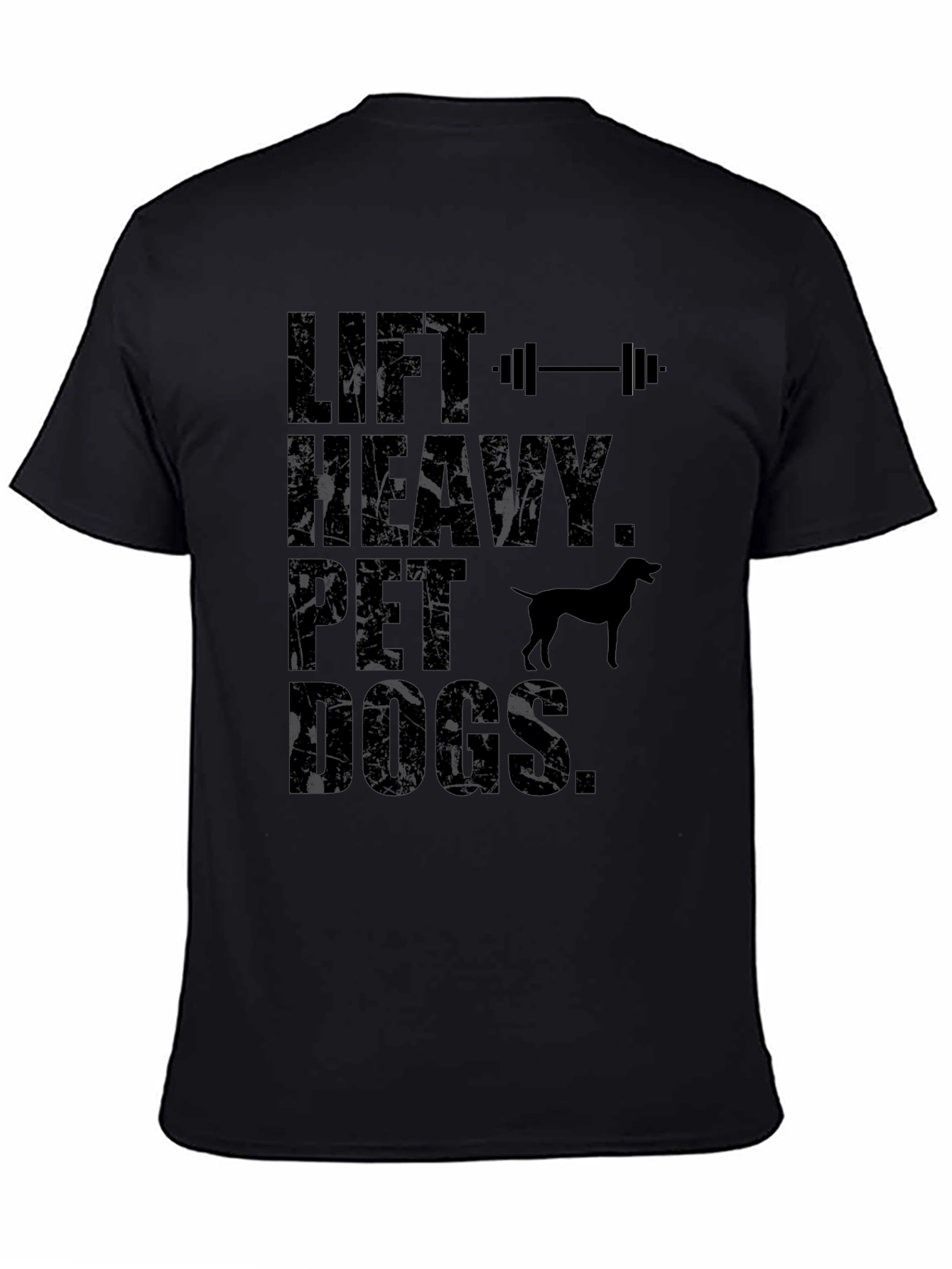 Lift Heavy Pet Dogs Graphic T-Shirt