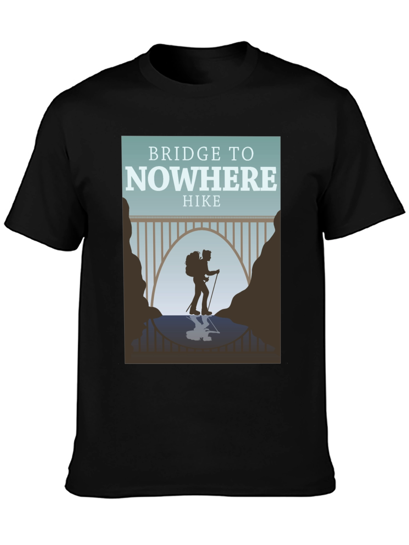 Bridge to Nowhere Hike T-Shirt - Adventure Apparel