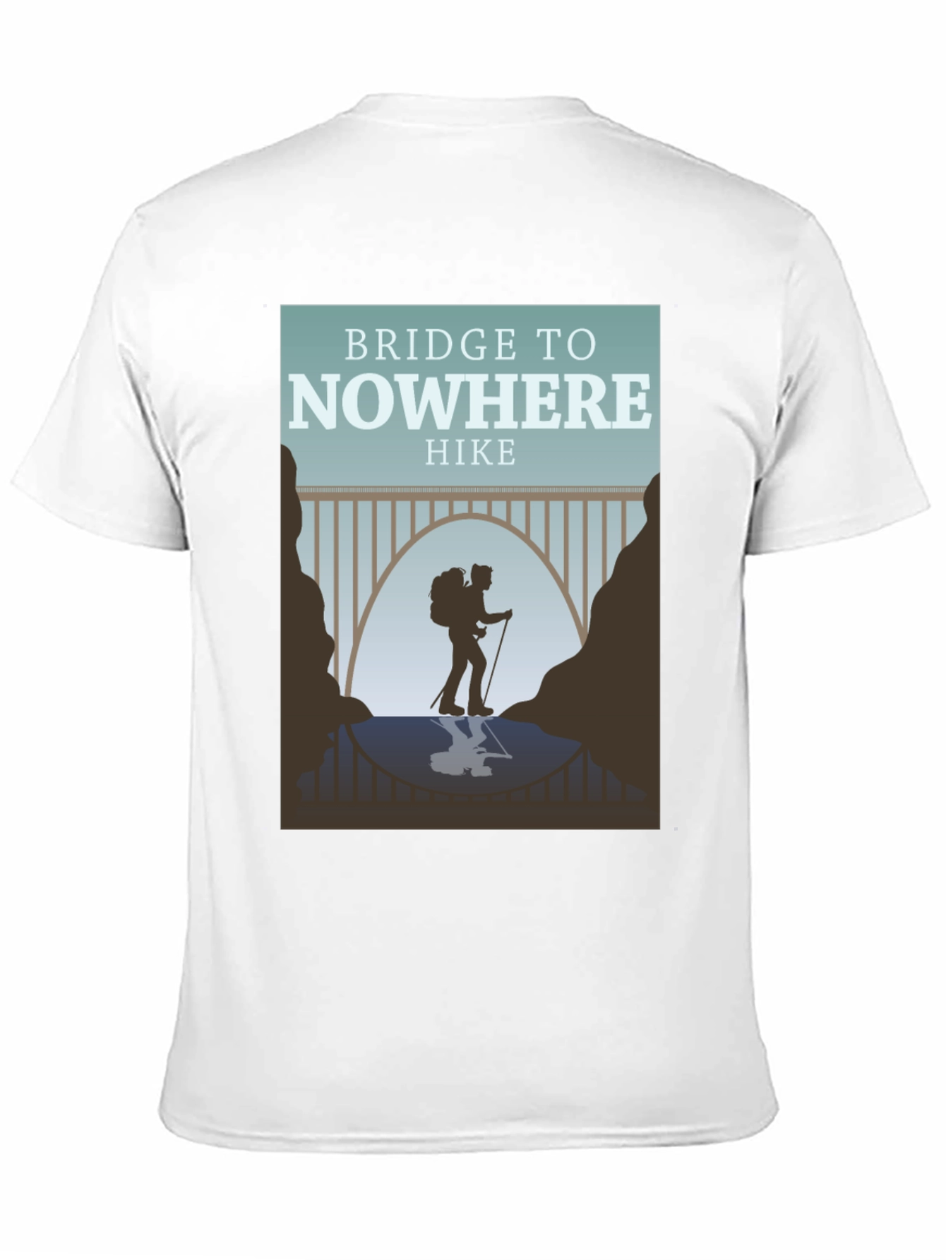 Bridge to Nowhere Hike T-Shirt - Adventure Apparel