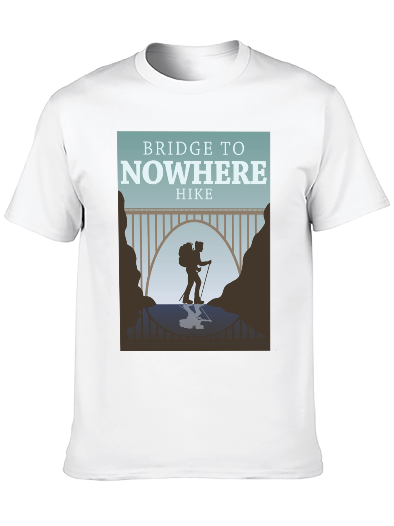 Bridge to Nowhere Hike T-Shirt - Adventure Apparel
