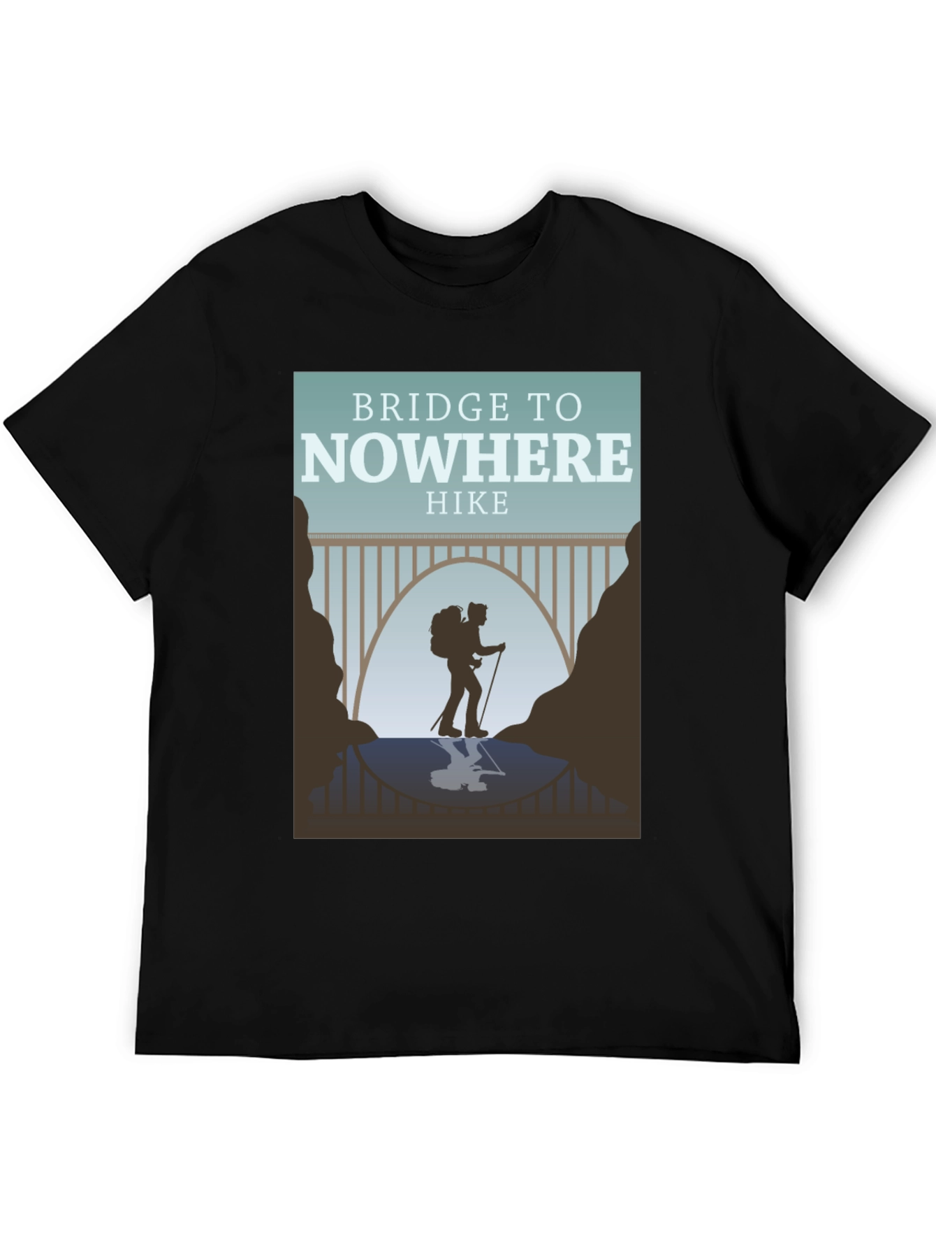 Bridge to Nowhere Hike T-Shirt - Adventure Apparel