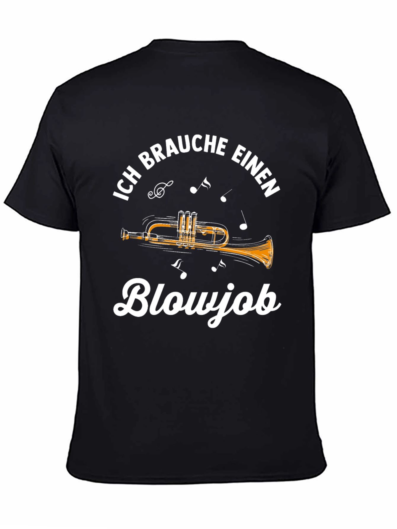 Ich Brauche Einen Blowjob Trumpet T-Shirt
