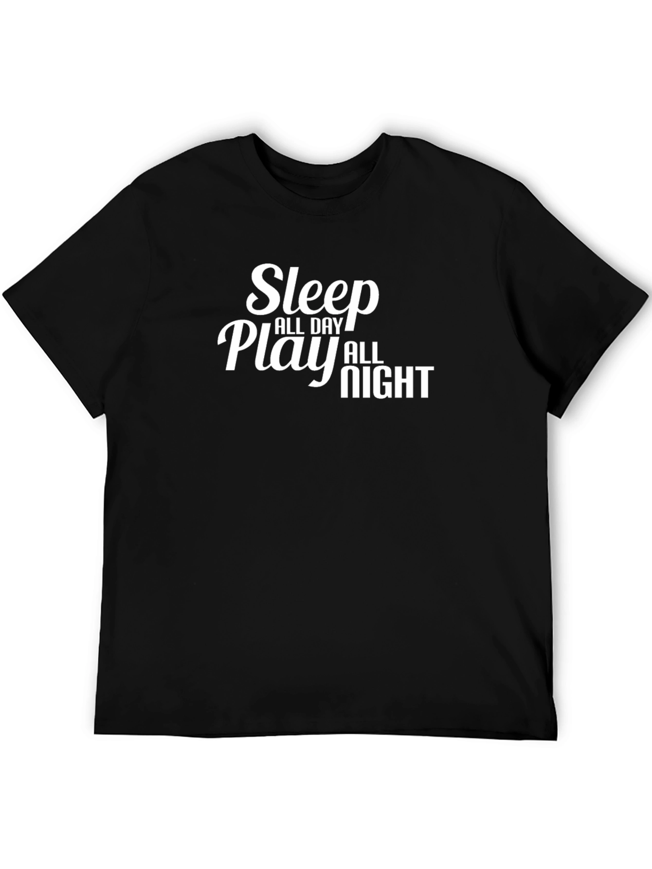 Sleep All Day Play All Night Graphic Tee