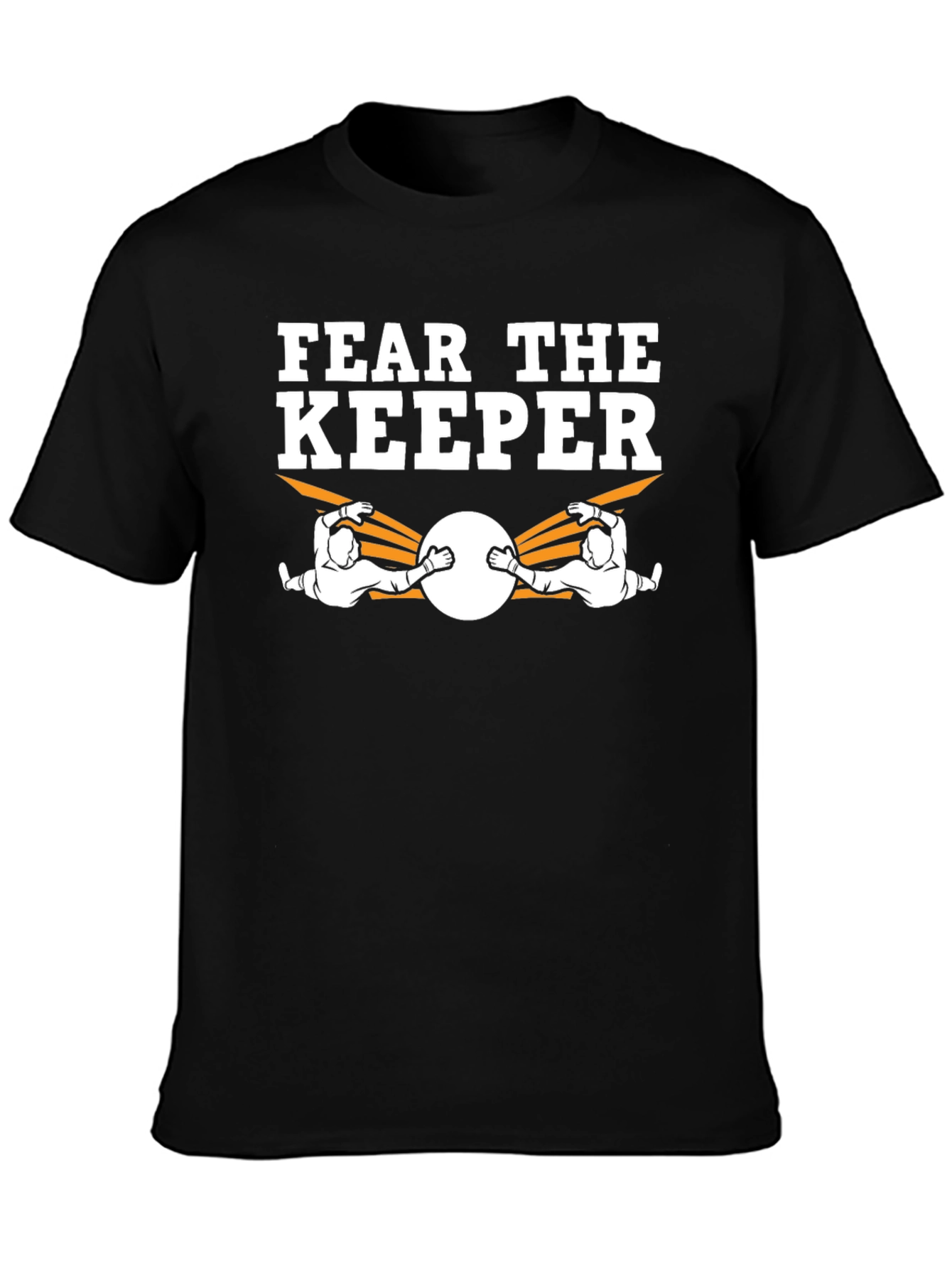 Fear The Keeper Goalie T-Shirt