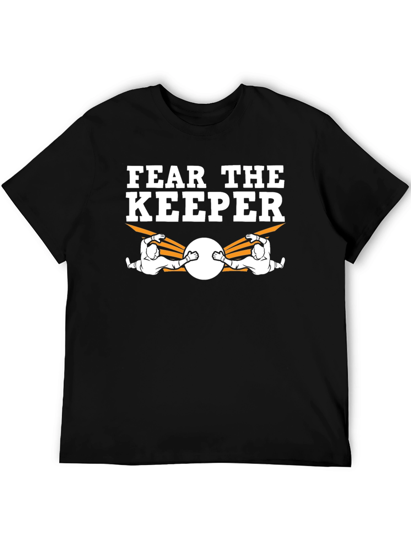 Fear The Keeper Goalie T-Shirt