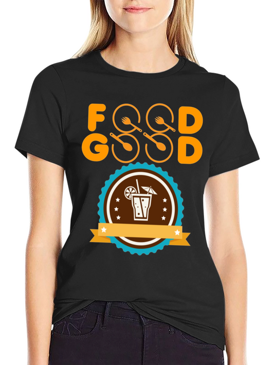 Food Good T-Shirt