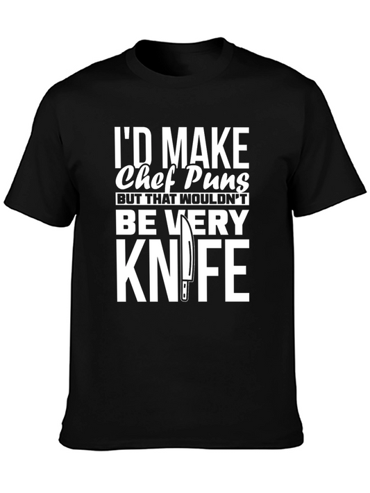 Chef Pun T-Shirt: Funny Knife Humor Tee