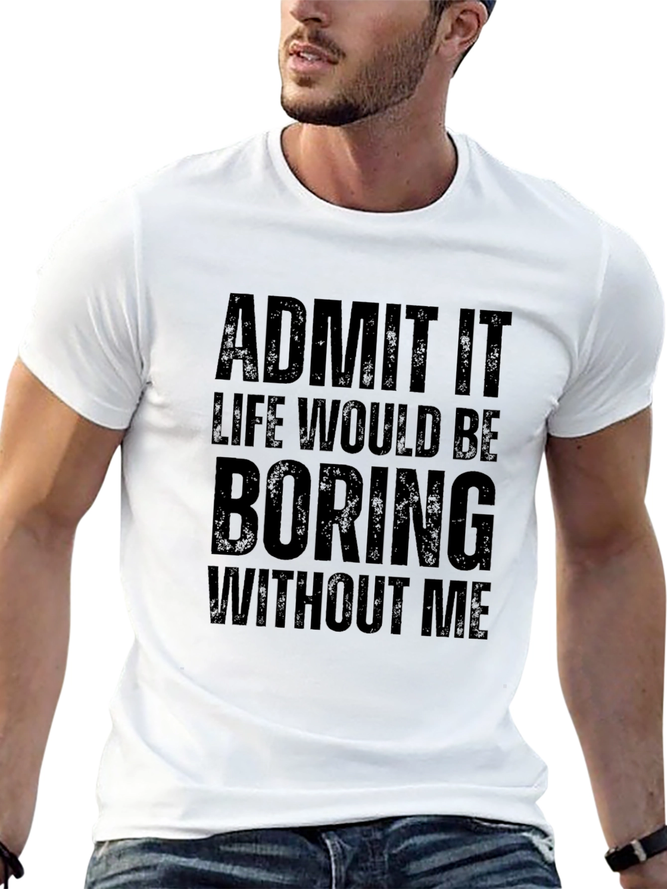 Admit It Funny Graphic T-Shirt