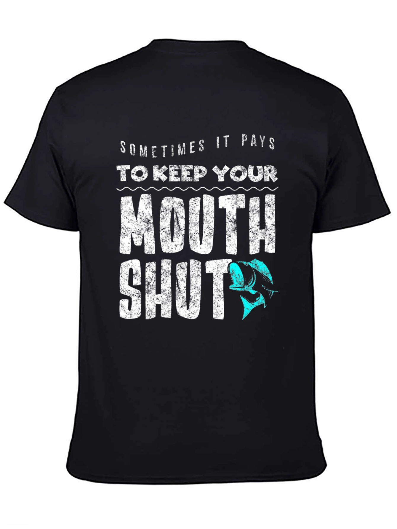 Sometimes It Pays to Keep Your Mouth Shut T-Shirt