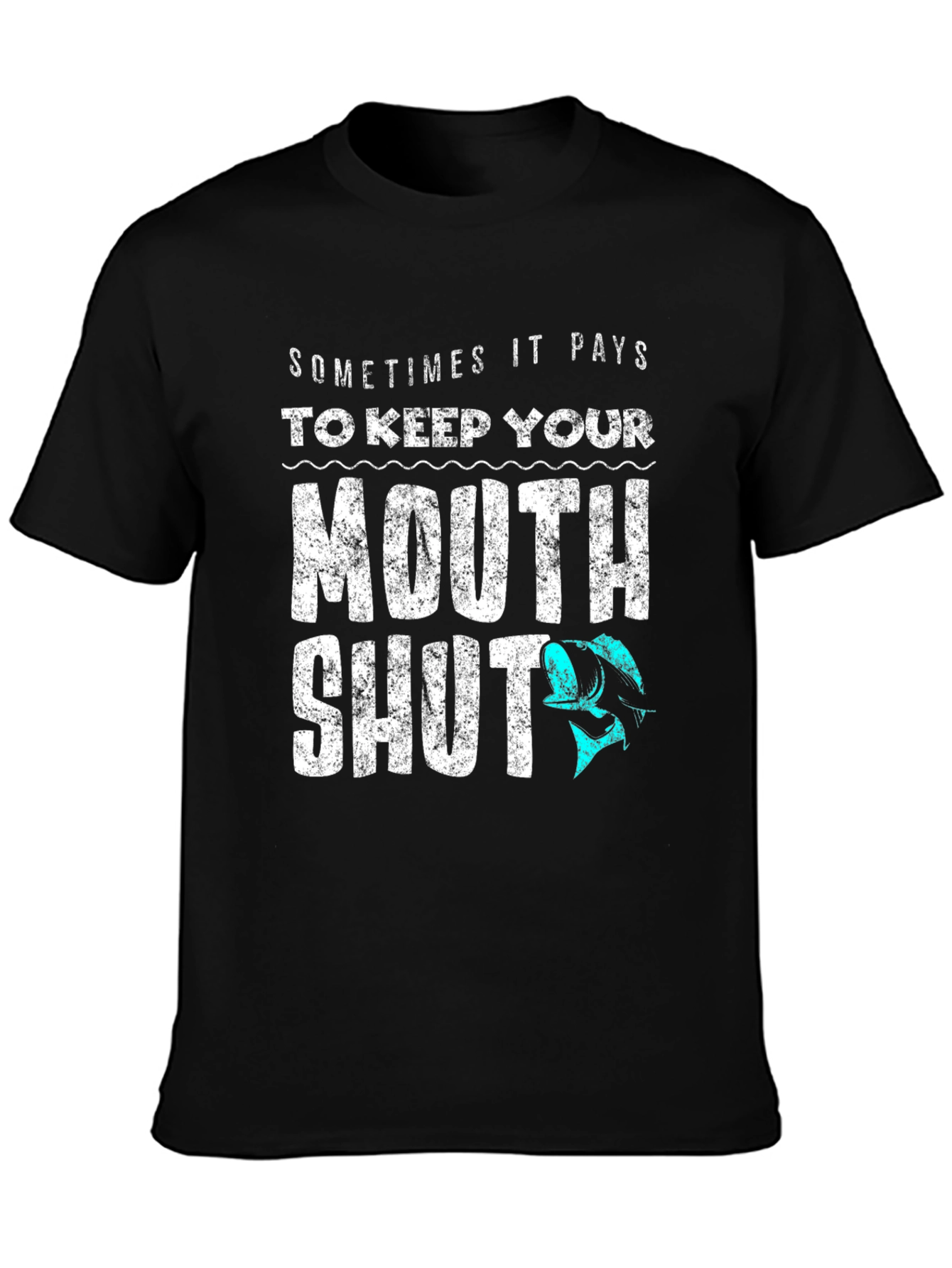 Sometimes It Pays to Keep Your Mouth Shut T-Shirt