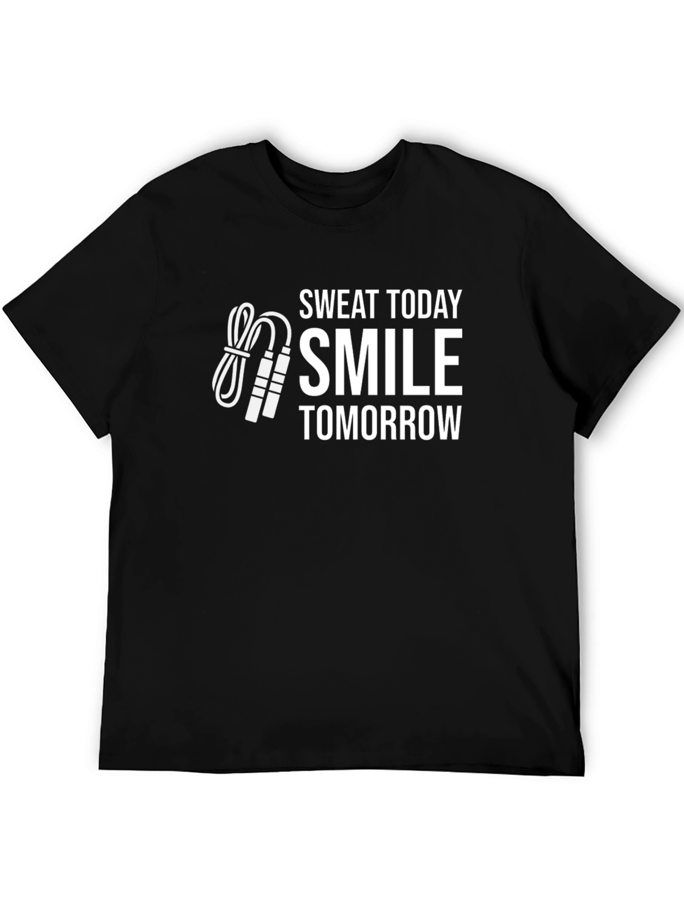 Sweat Today Smile Tomorrow Graphic T-Shirt