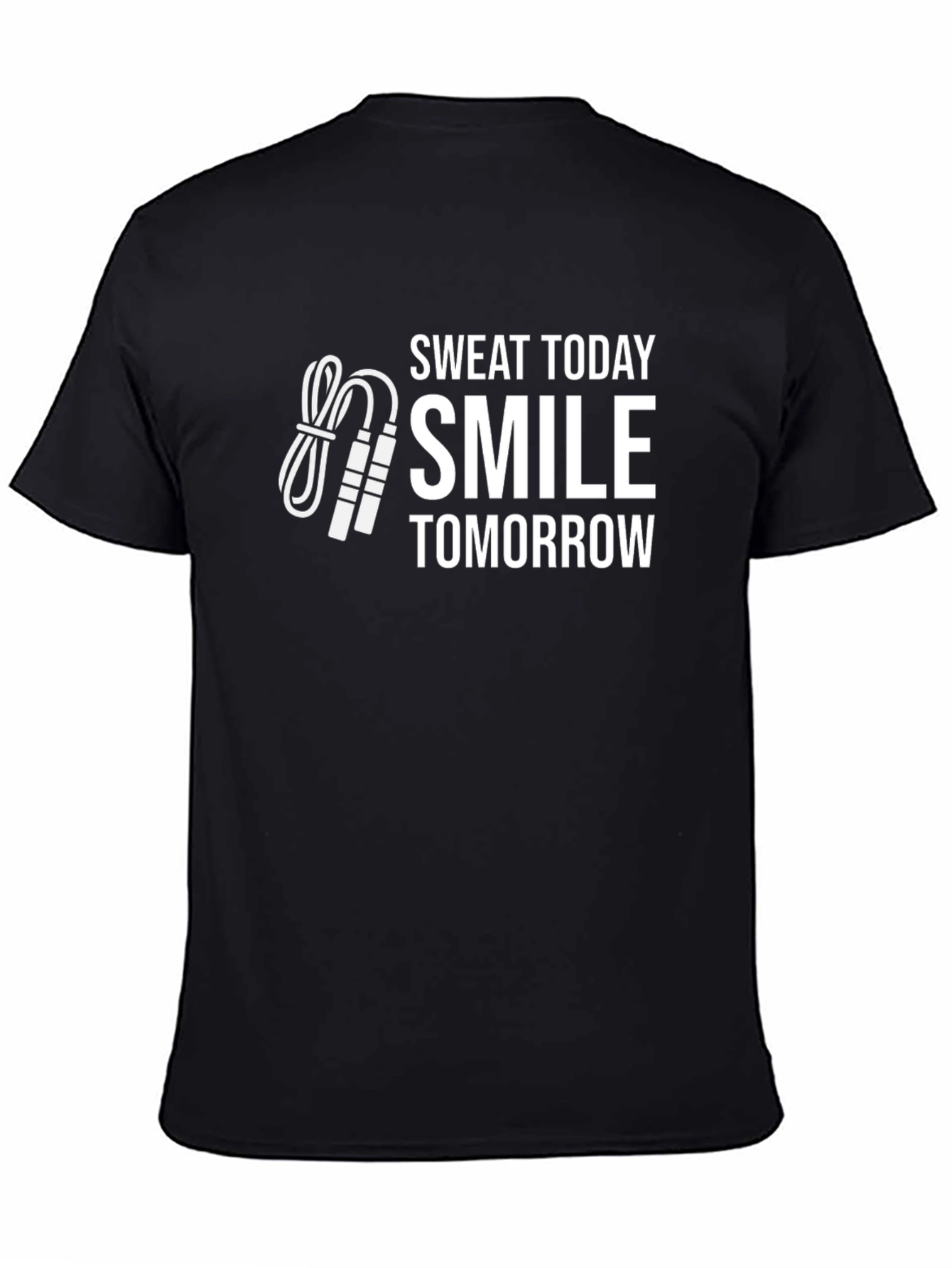 Sweat Today Smile Tomorrow Graphic T-Shirt