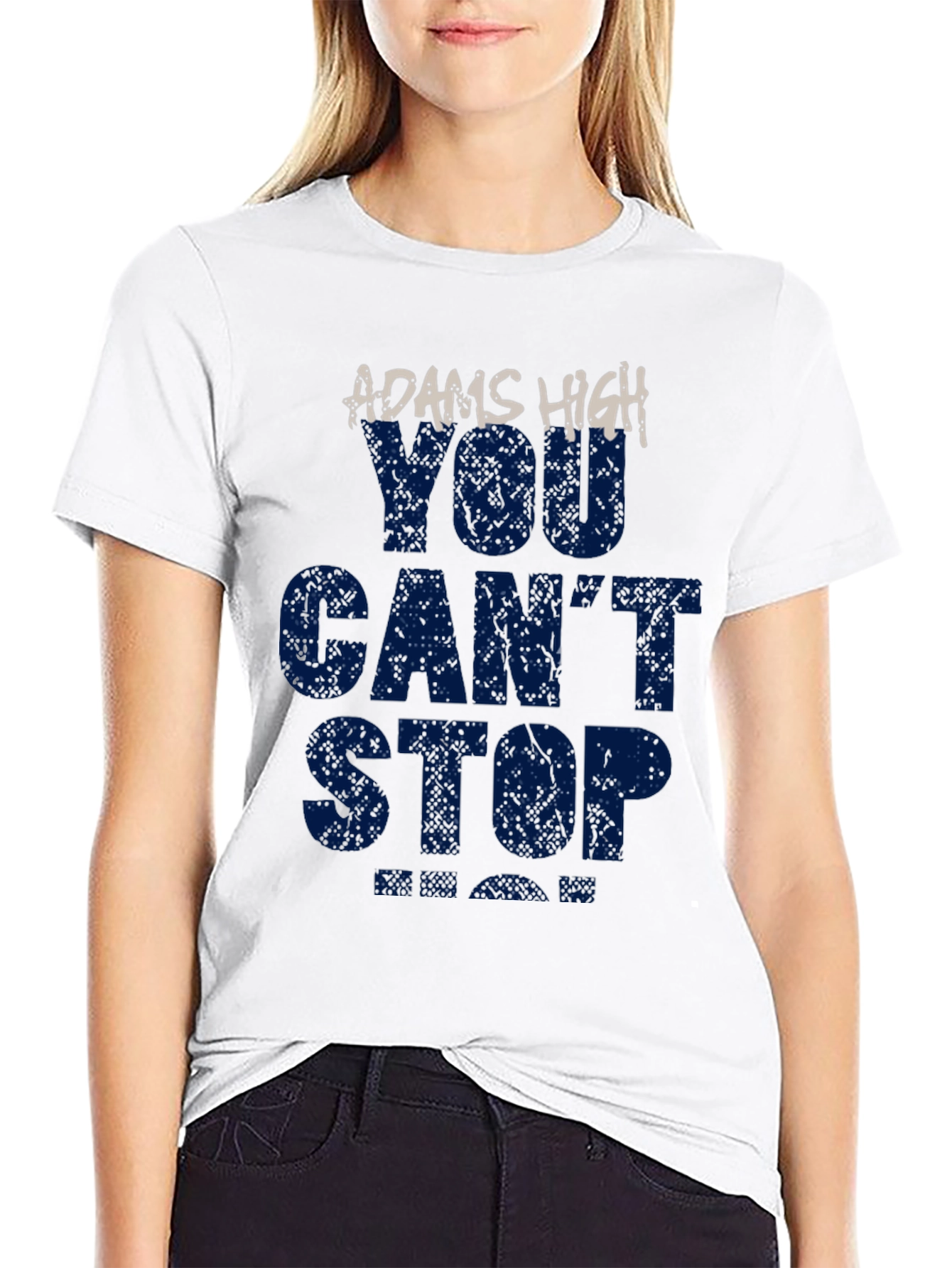 Adams High You Cant Stop Graphic T-Shirt