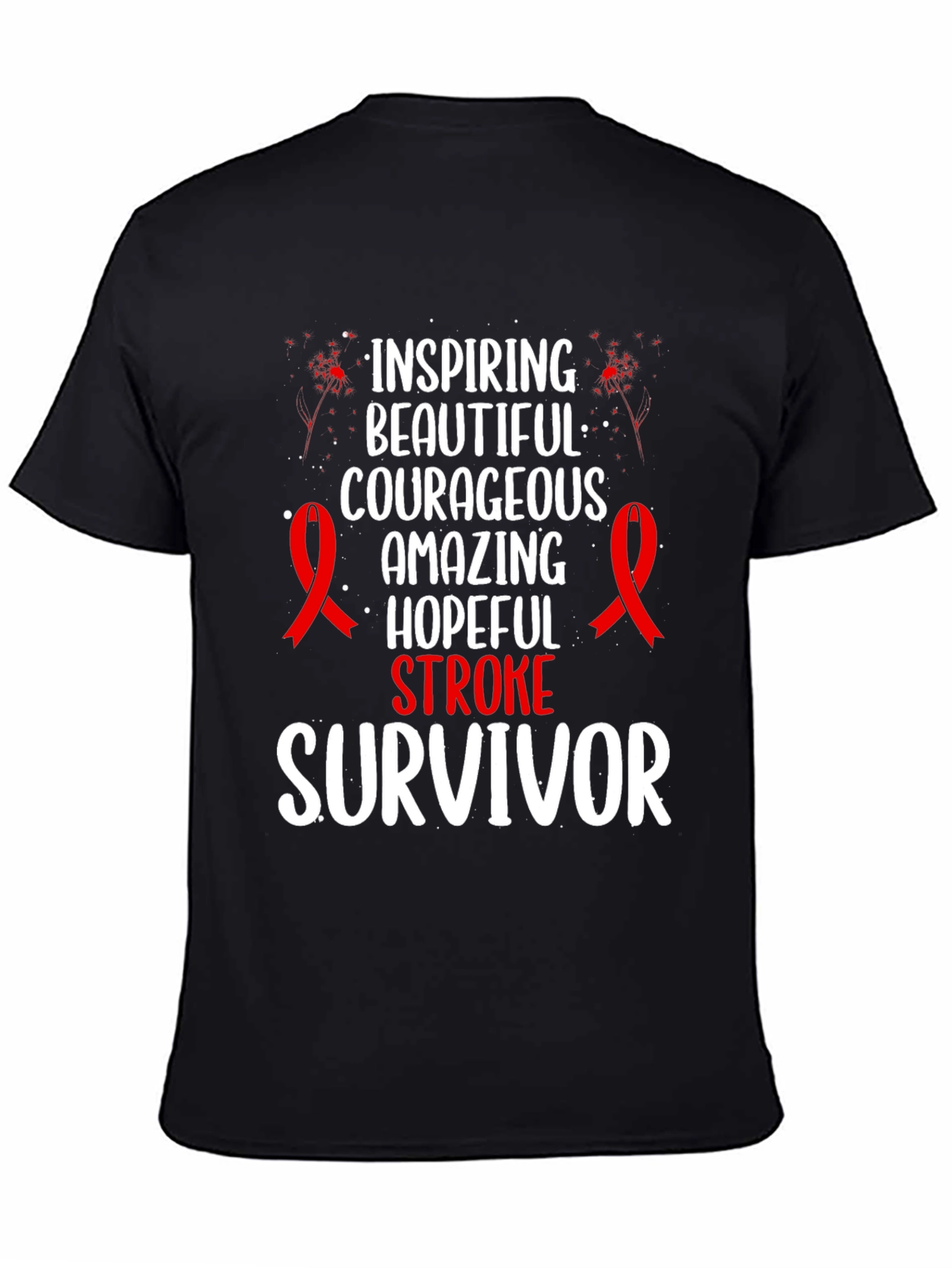 Stroke Survivor T-Shirt - Inspiring Beautiful Courageous