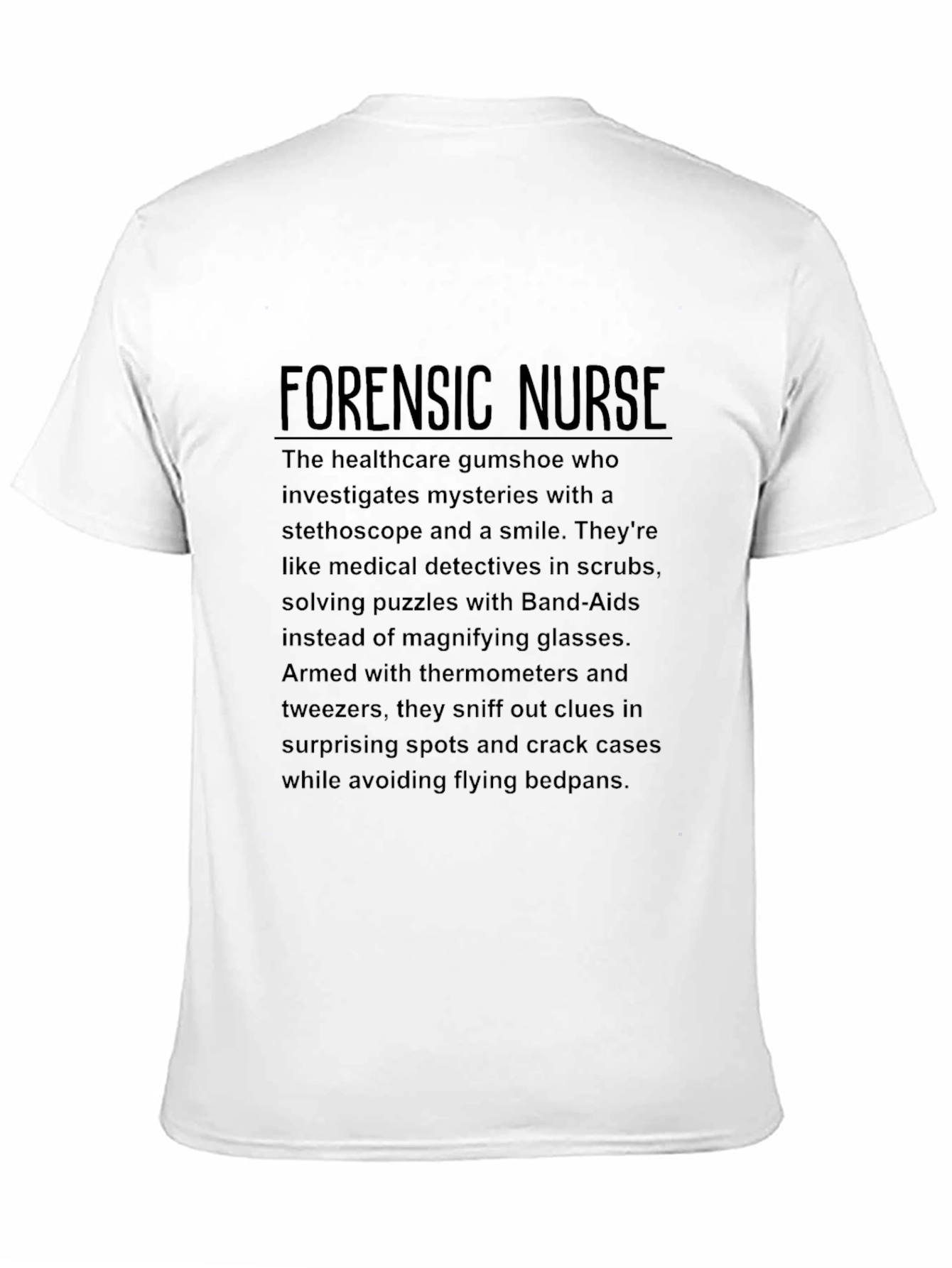 Forensic Nurse T-Shirt - Medical Detective Apparel