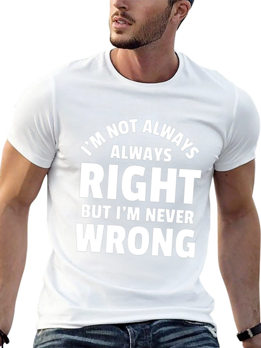 Funny Always Right Graphic Black T-Shirt