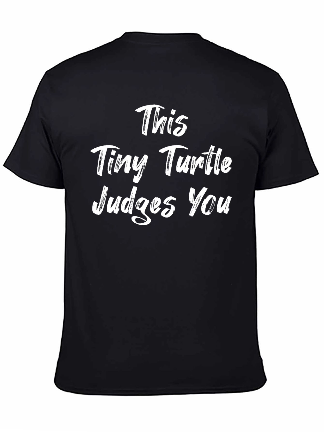 This Tiny Turtle Judges You - Funny Graphic Tee