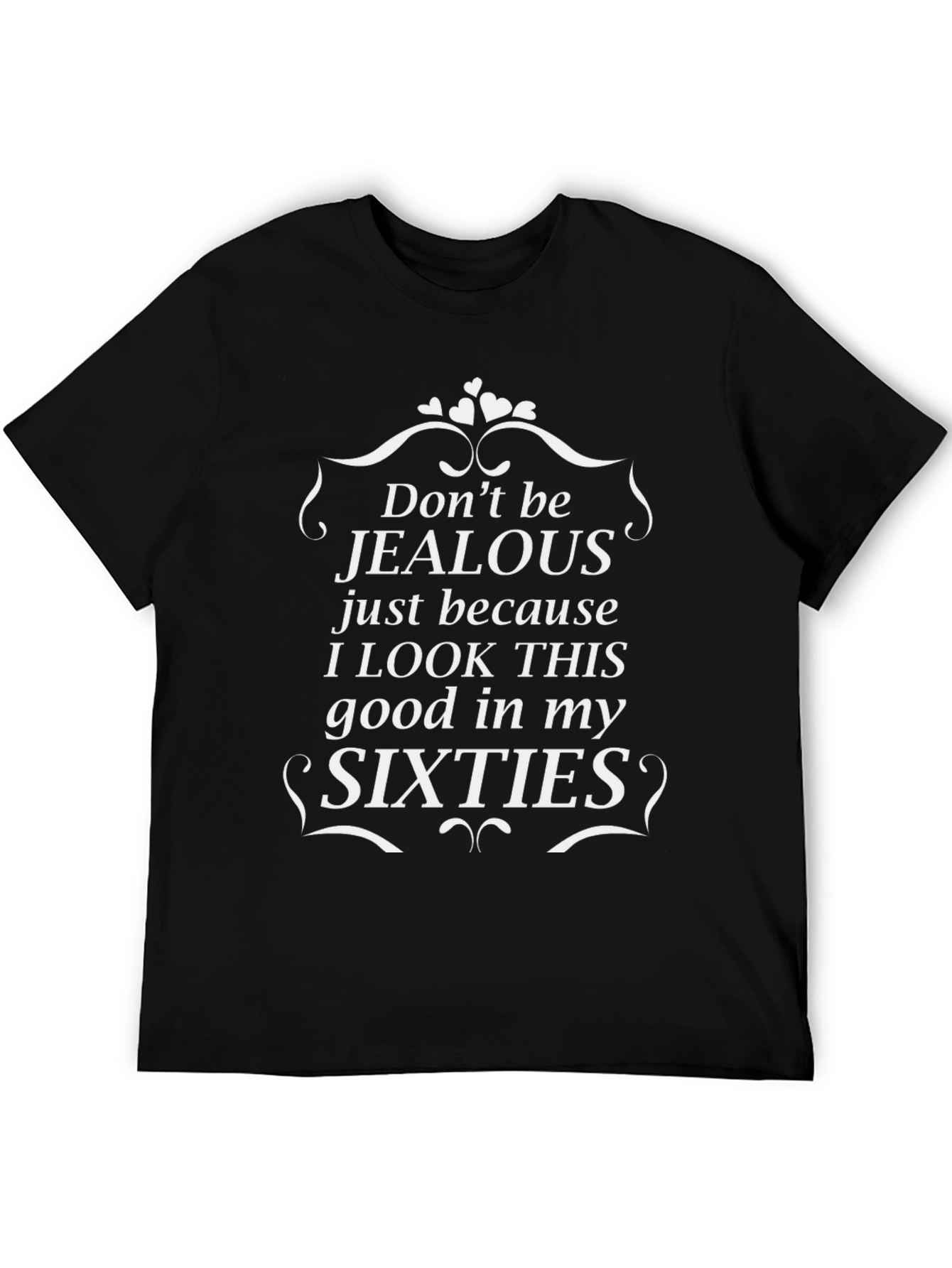 Dont Be Jealous Sixties Graphic Tee