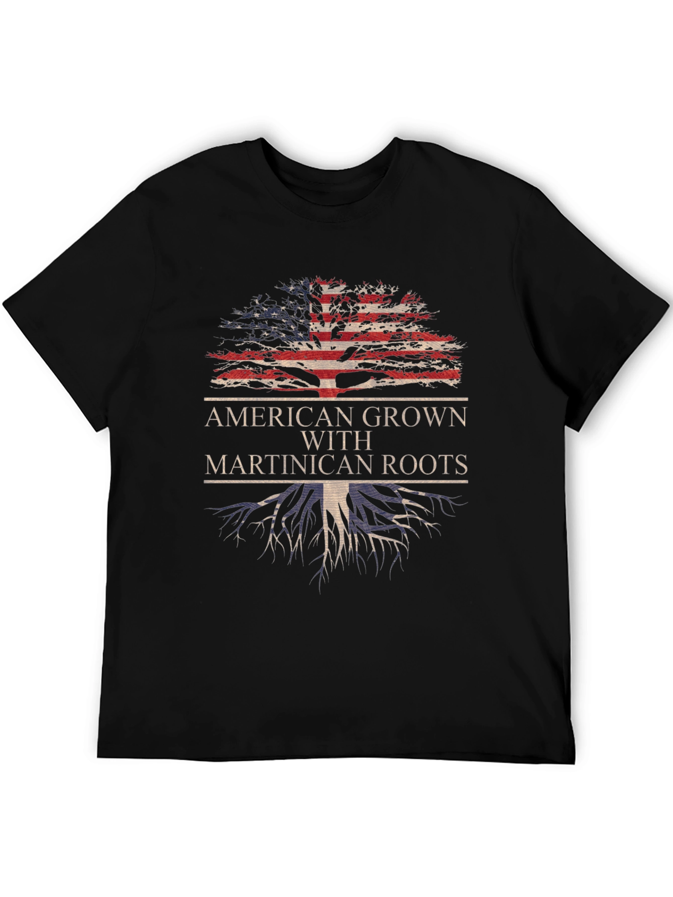 American Grown With Martinican Roots T-Shirt