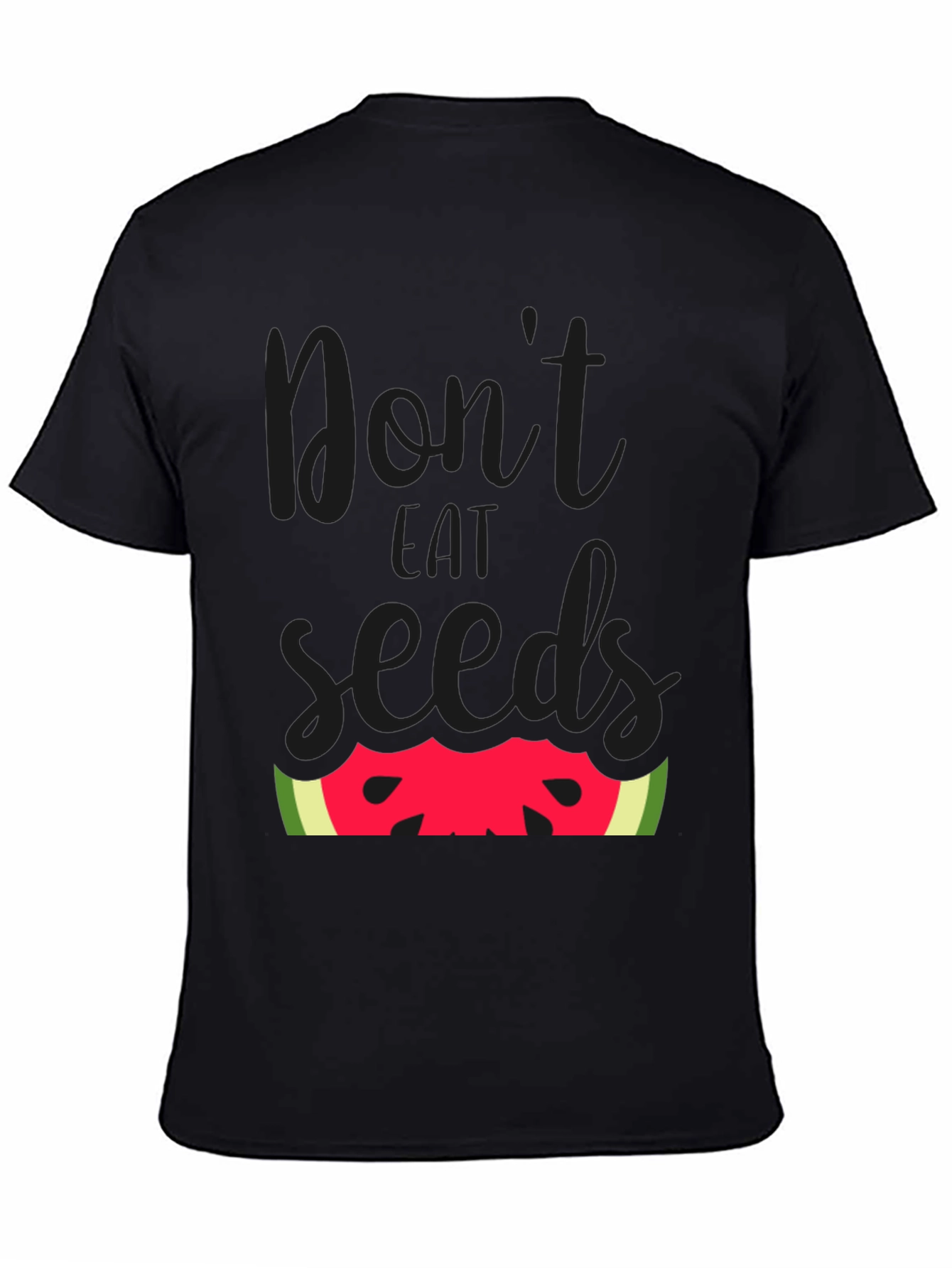 Dont Eat Seeds T-Shirt