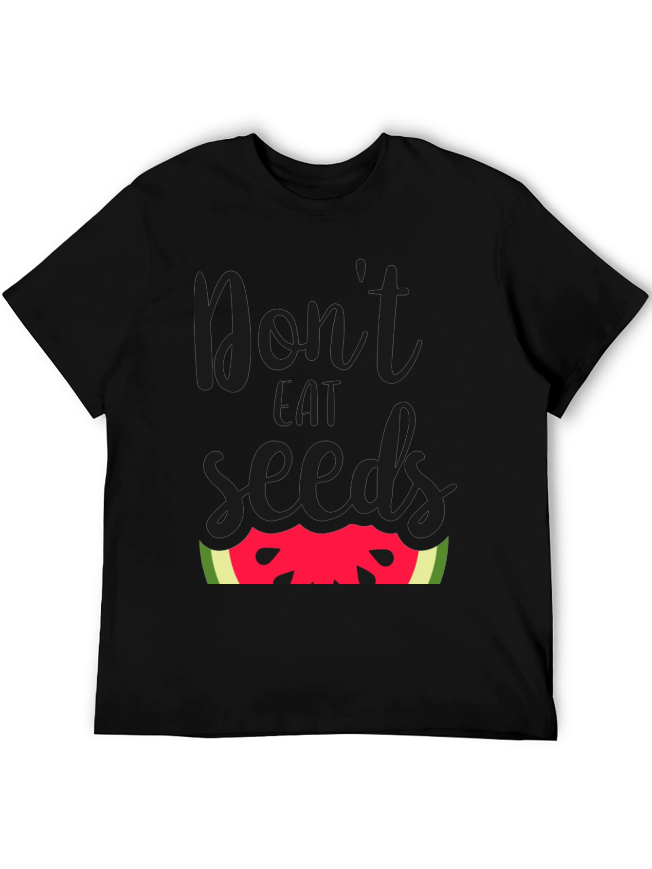 Dont Eat Seeds T-Shirt