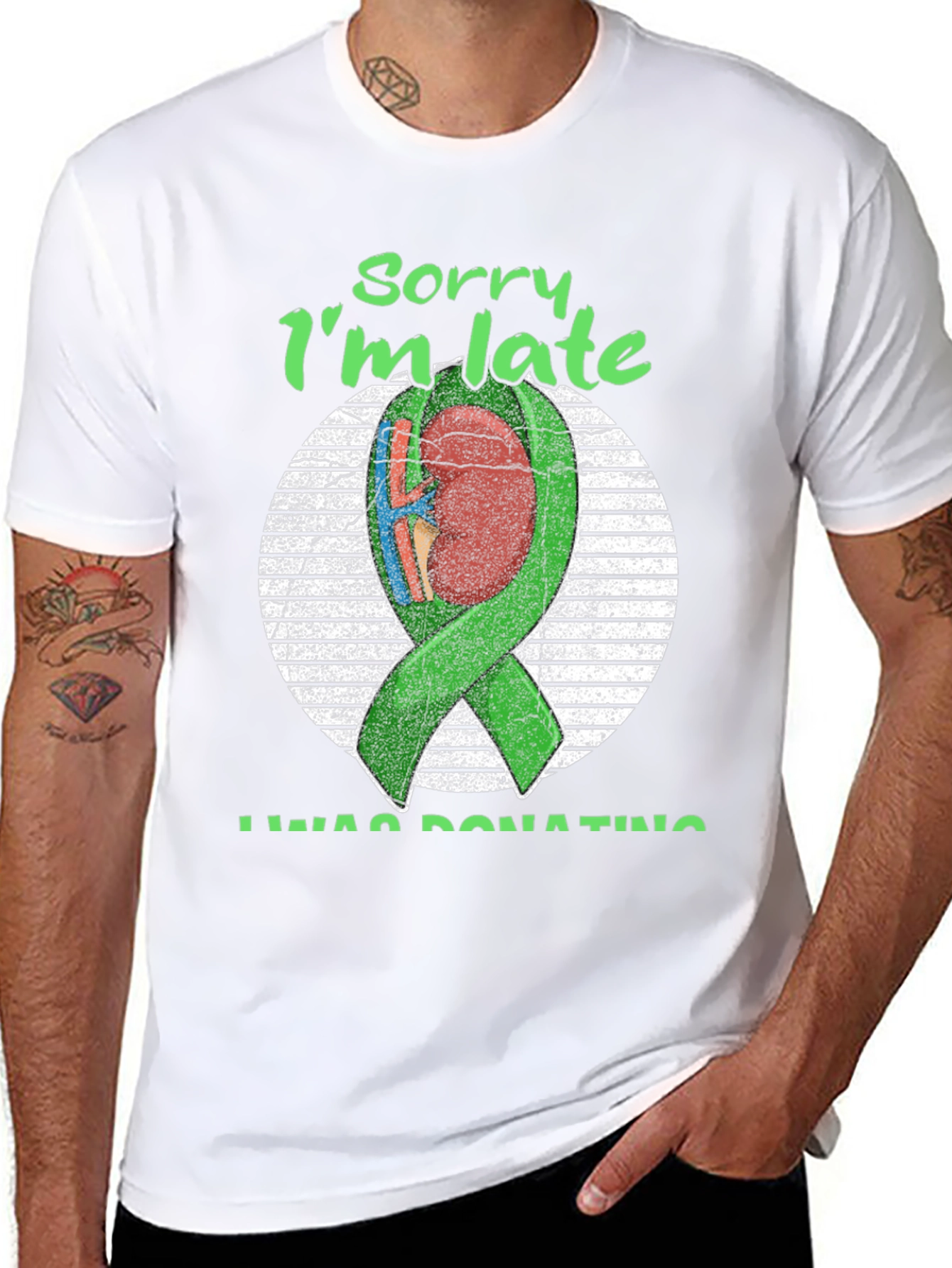 Sorry Im Late Organ Donation T-Shirt