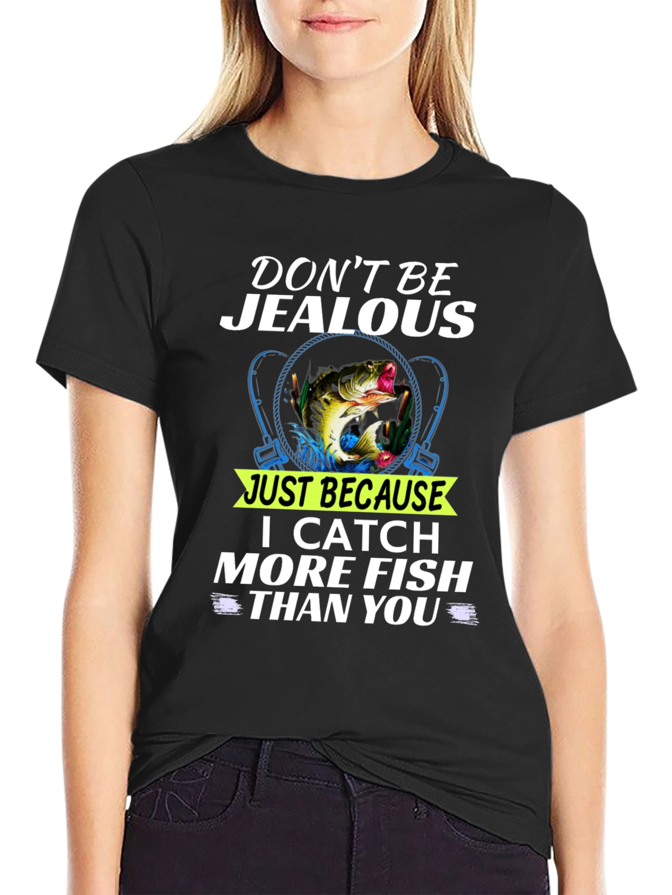 Dont Be Jealous Funny Fishing T-Shirt
