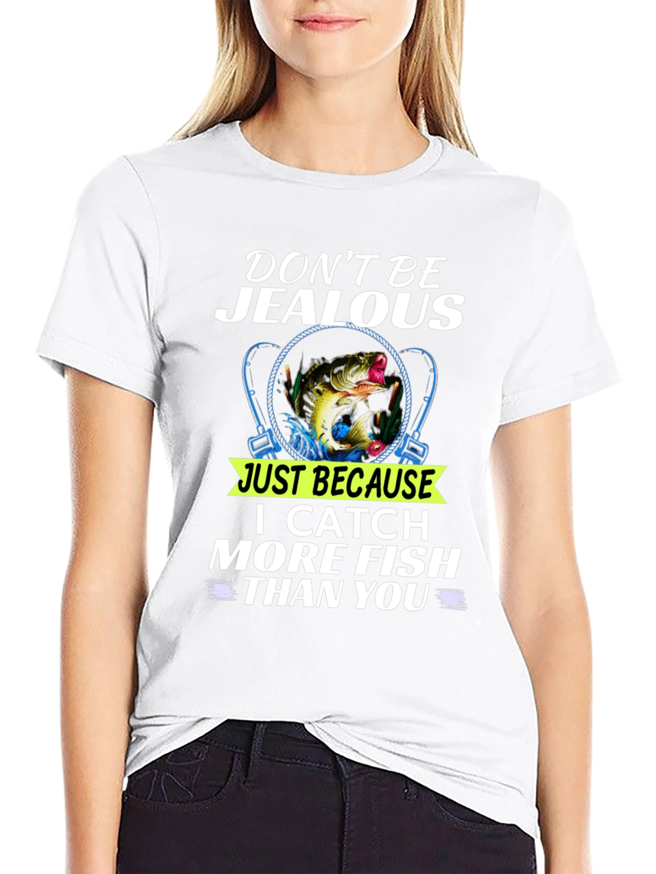 Dont Be Jealous Funny Fishing T-Shirt