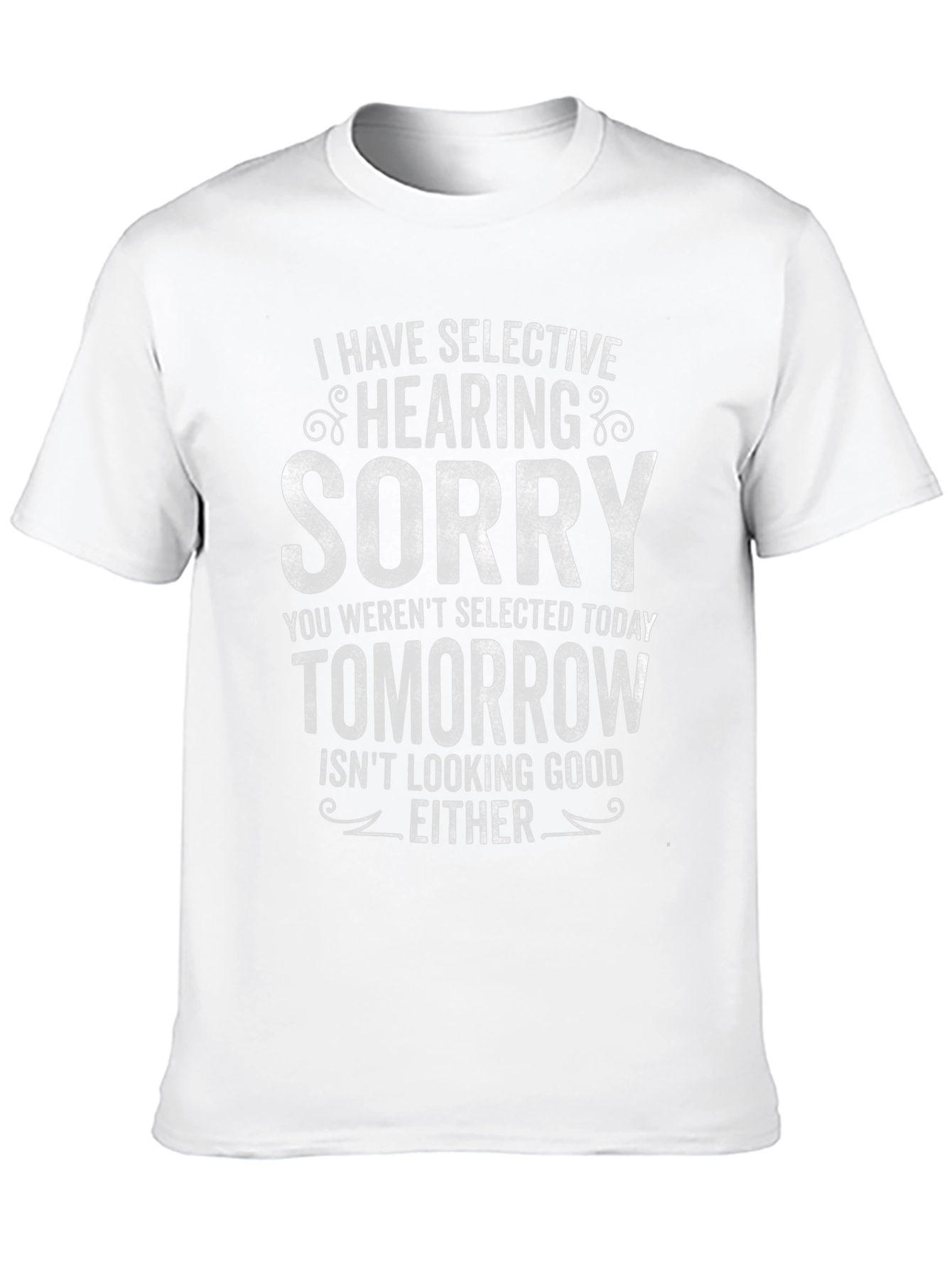 Selective Hearing Funny T-Shirt