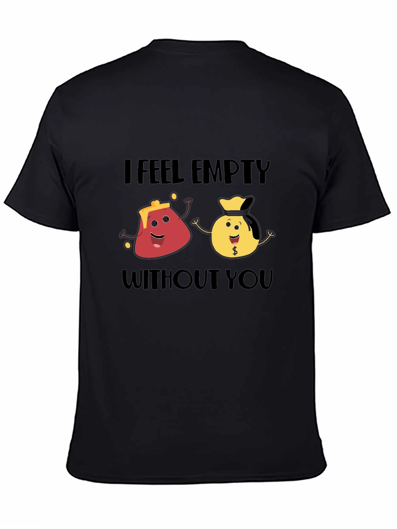 I Feel Empty Without You Graphic T-Shirt