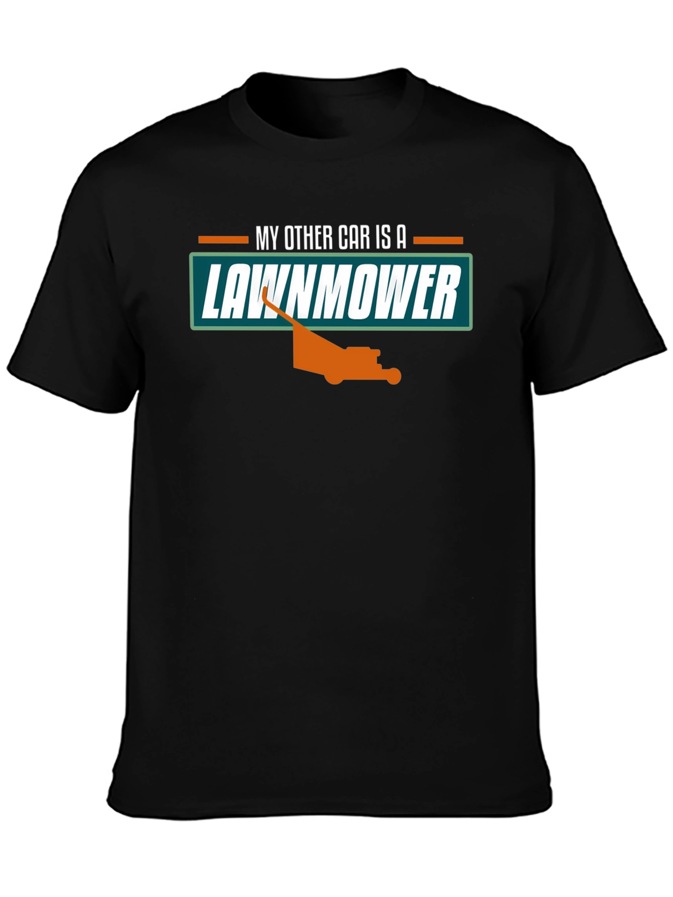 My Other Car is a Lawnmower T-Shirt