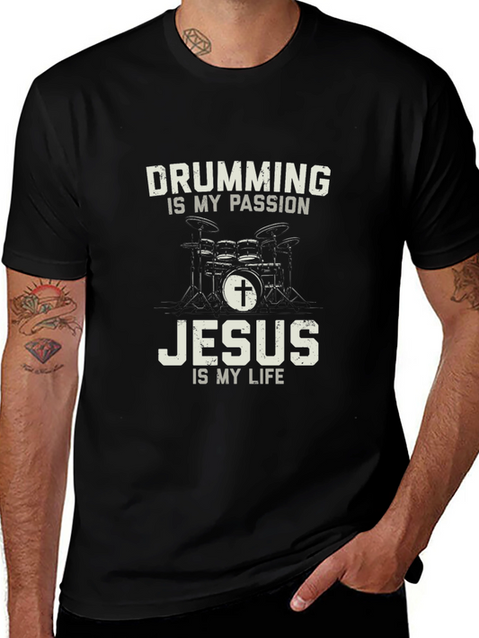 Drumming is my Passion Jesus is my Life T-shirt