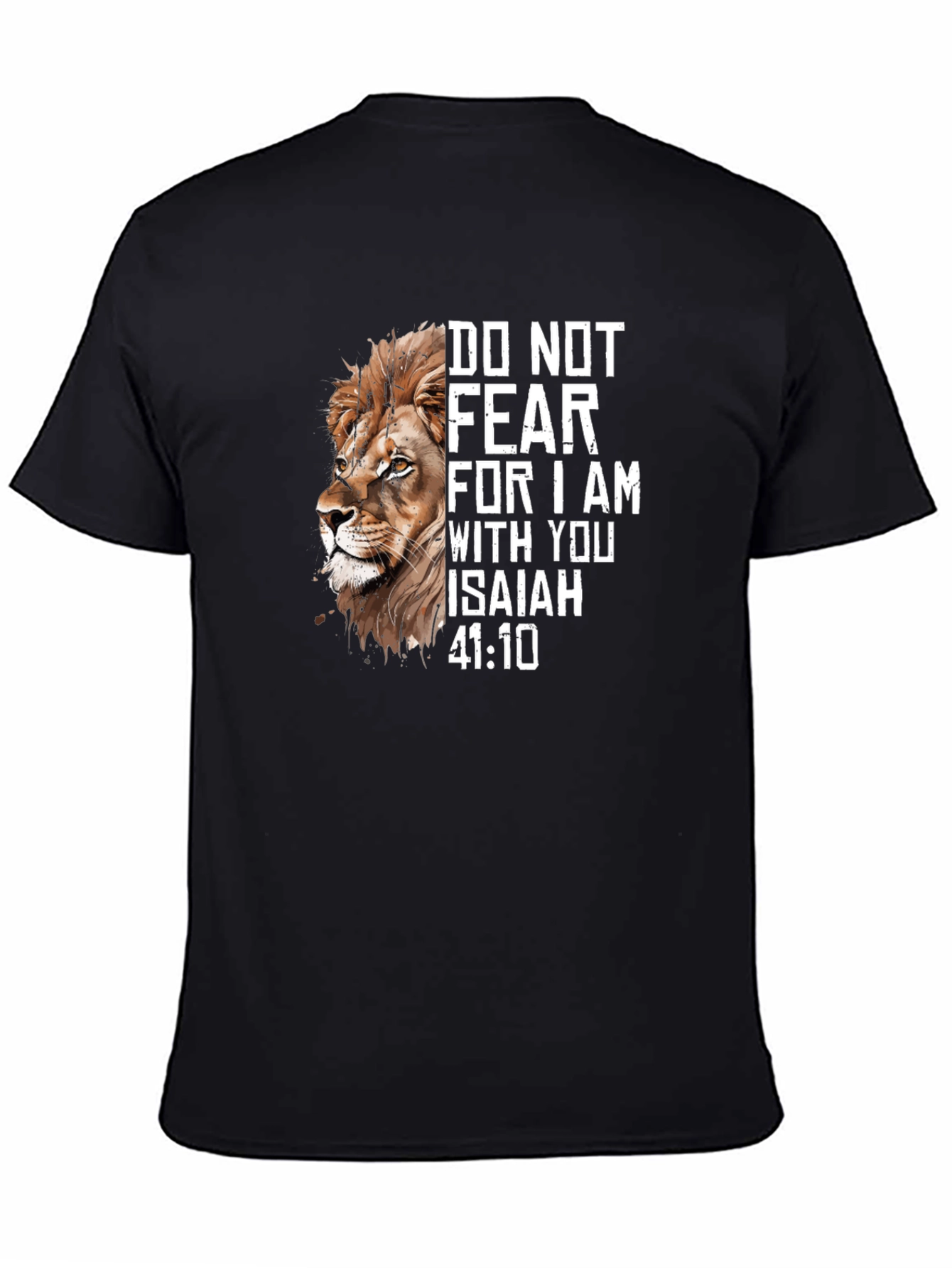 Lion Graphic Tee - Isaiah 41:10 Do Not Fear