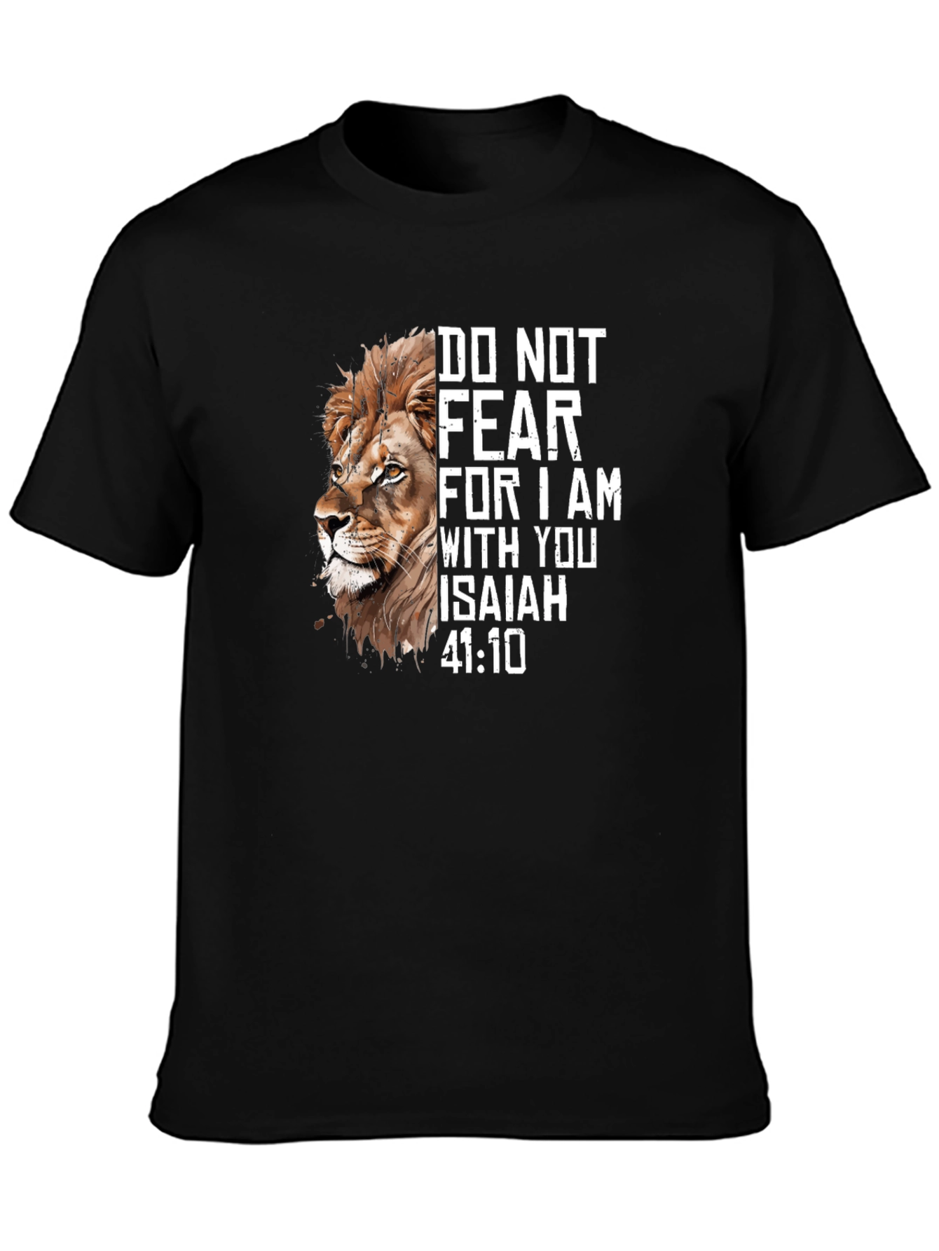 Lion Graphic Tee - Isaiah 41:10 Do Not Fear