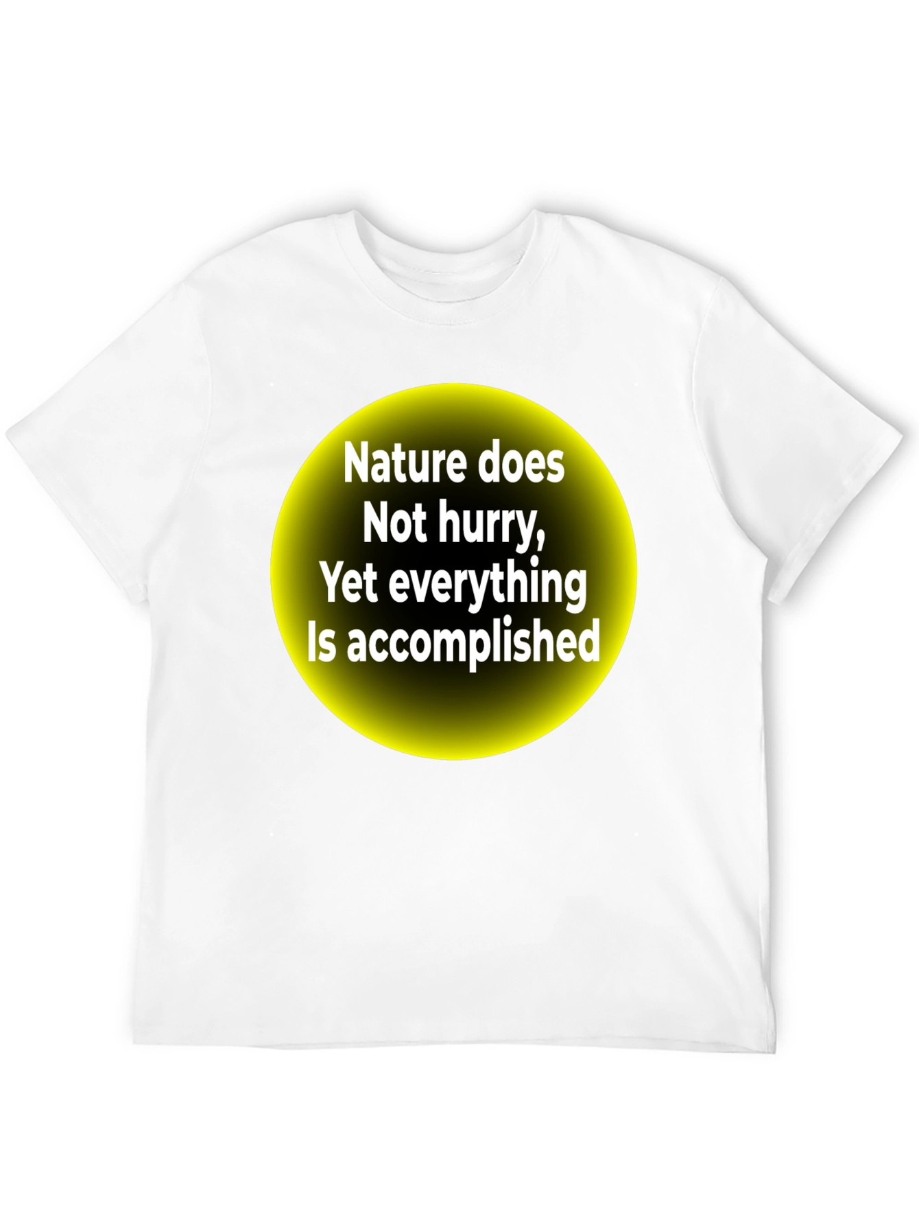 Nature Does Not Hurry Motivational Graphic Tee