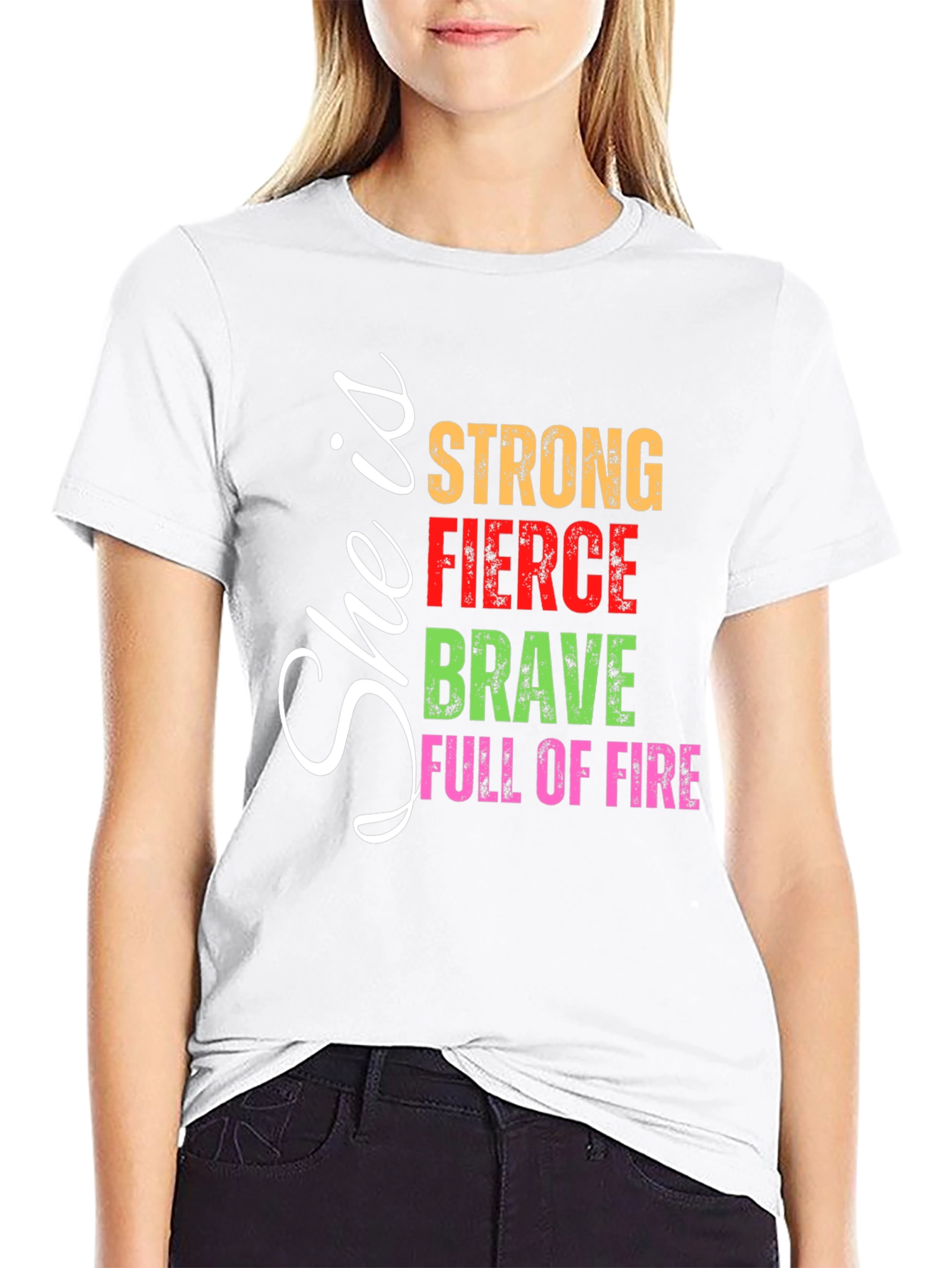 She is Strong Fierce Brave Tee