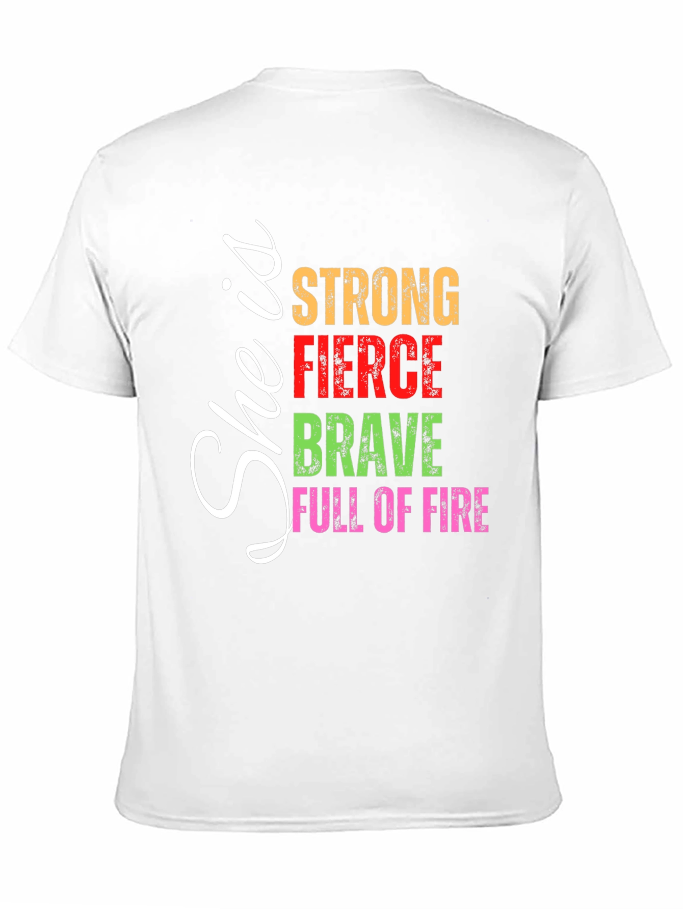 She is Strong Fierce Brave Tee