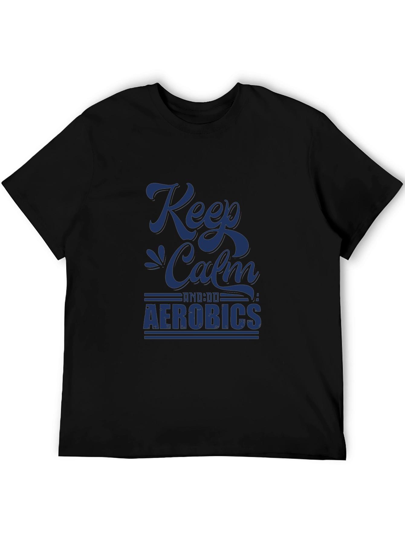 Keep Calm Aerobics Black T-Shirt | Fitness Apparel