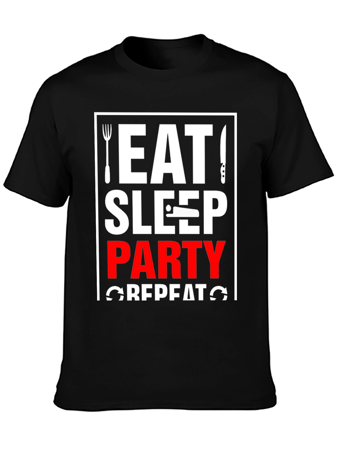 Eat Sleep Party Repeat T-Shirt - Black