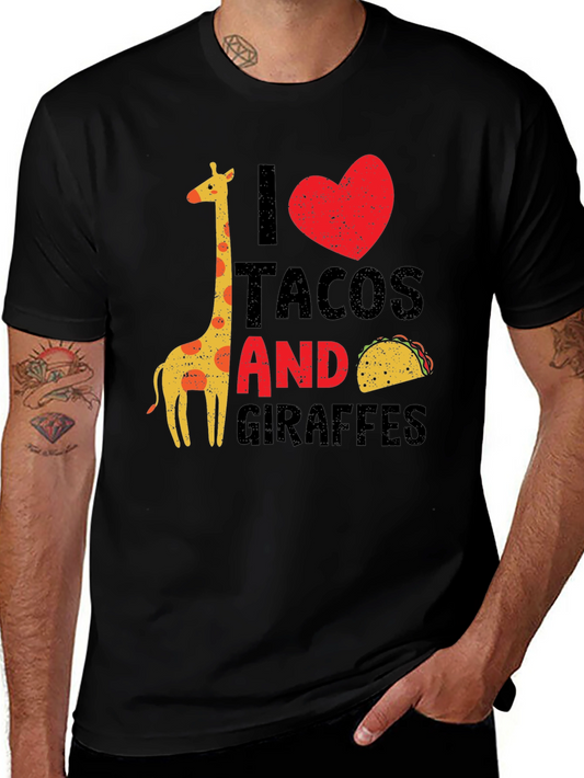 I Love Tacos and Giraffes Graphic T-Shirt