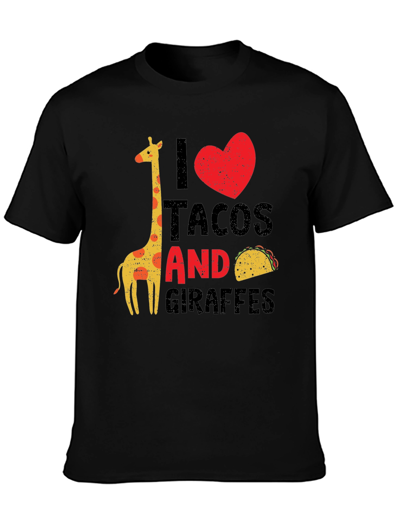 I Love Tacos and Giraffes Graphic T-Shirt
