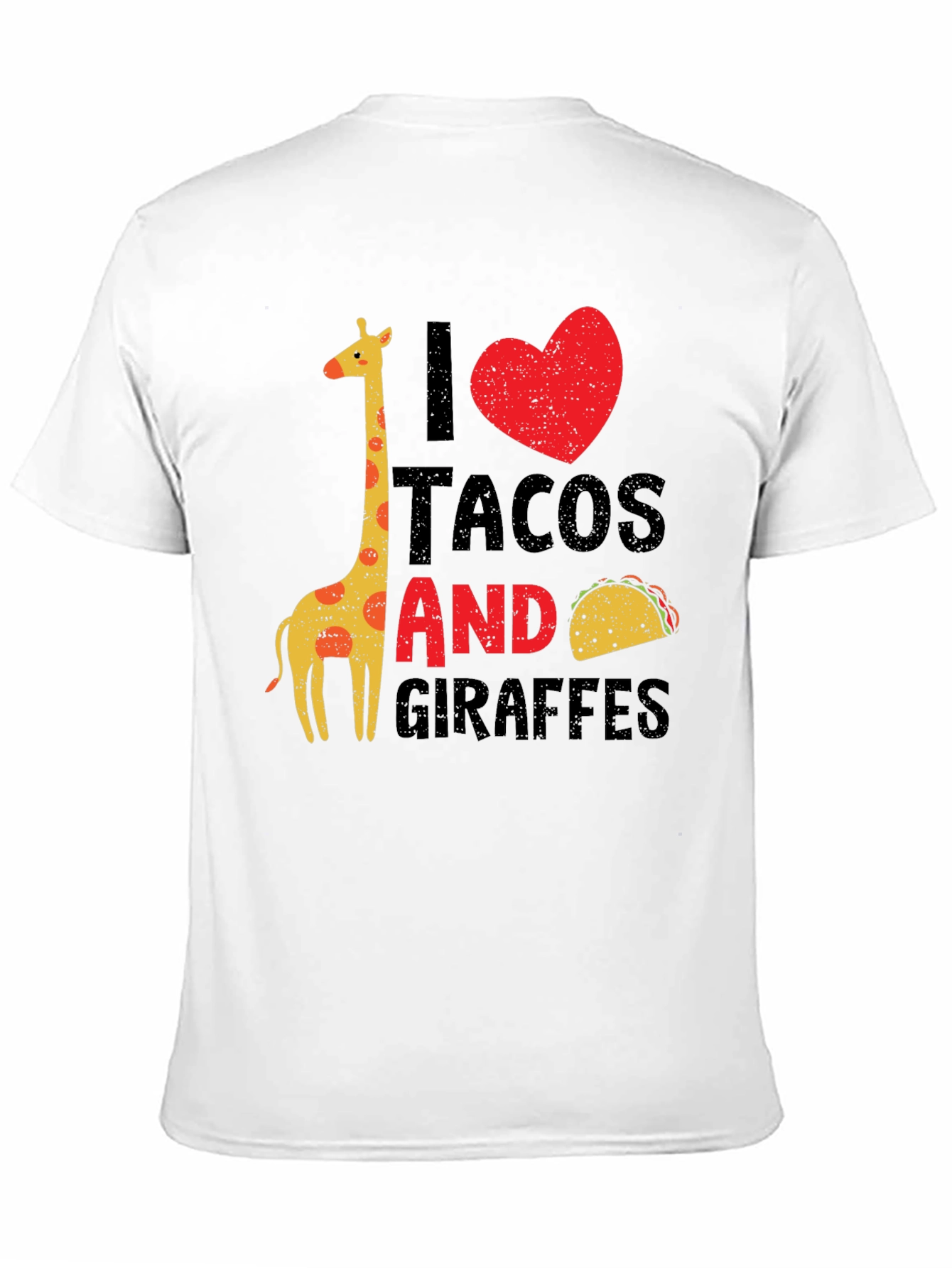 I Love Tacos and Giraffes Graphic T-Shirt