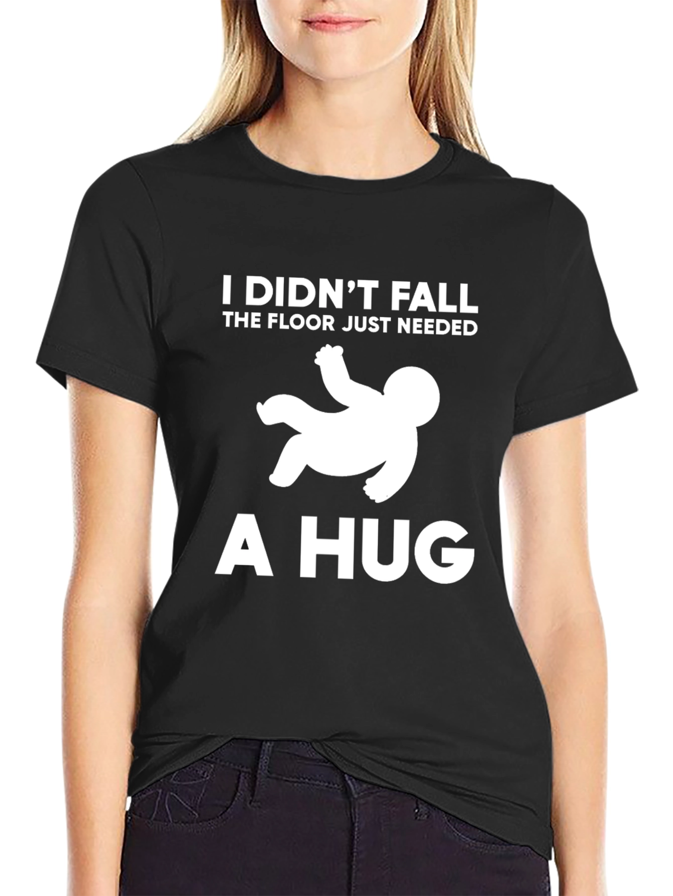 I Didnt Fall Hug T-Shirt