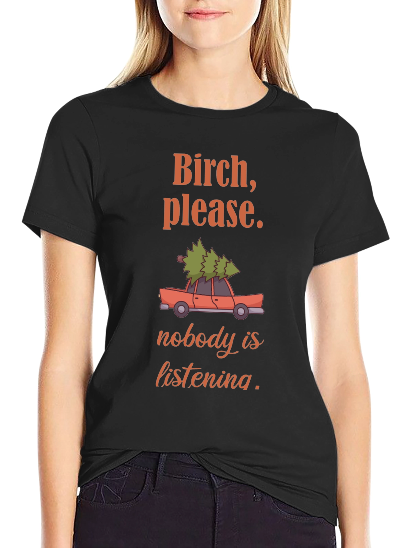Birch Please Funny Christmas Tree Car Graphic T-Shirt
