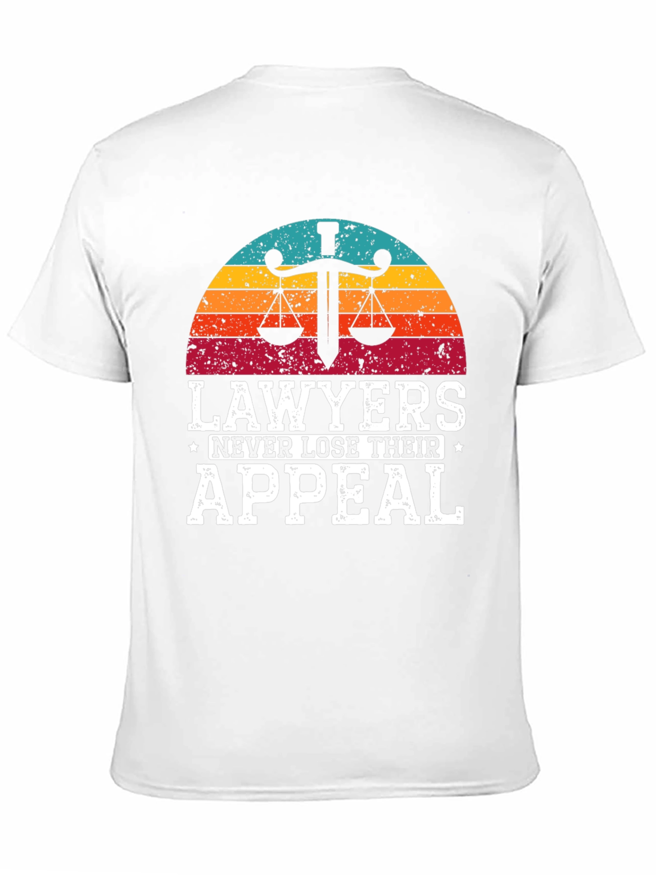 Lawyers Never Lose Their Appeal T-Shirt
