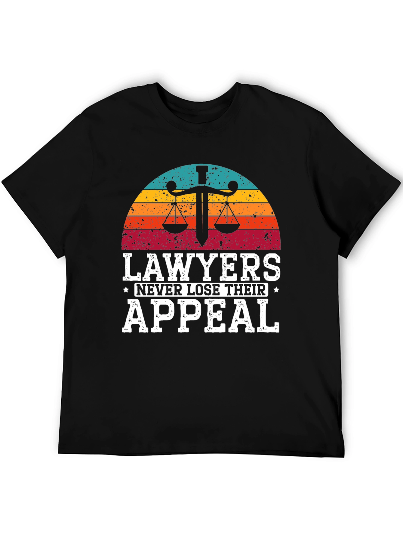 Lawyers Never Lose Their Appeal T-Shirt