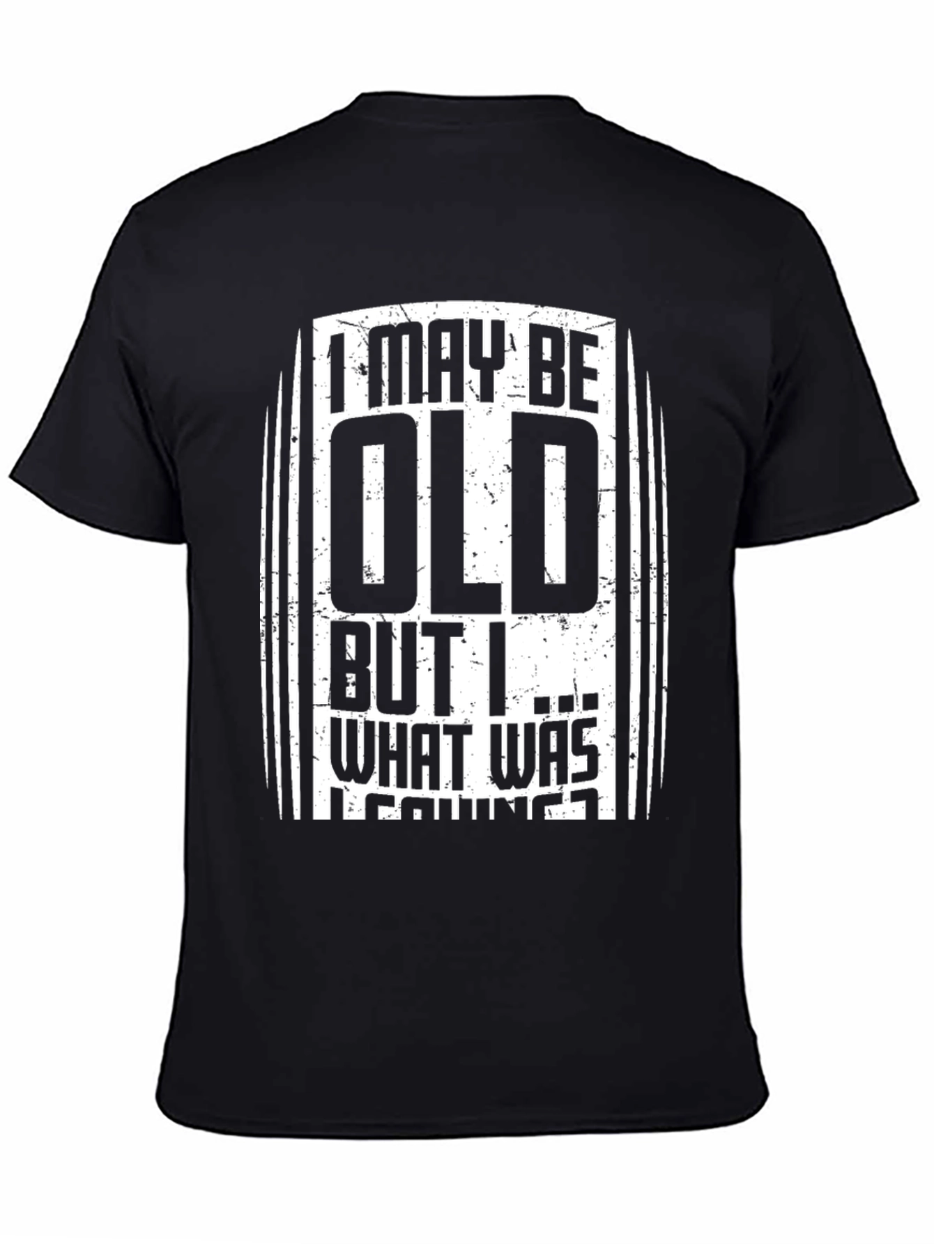 Funny I May Be Old Graphic Tee