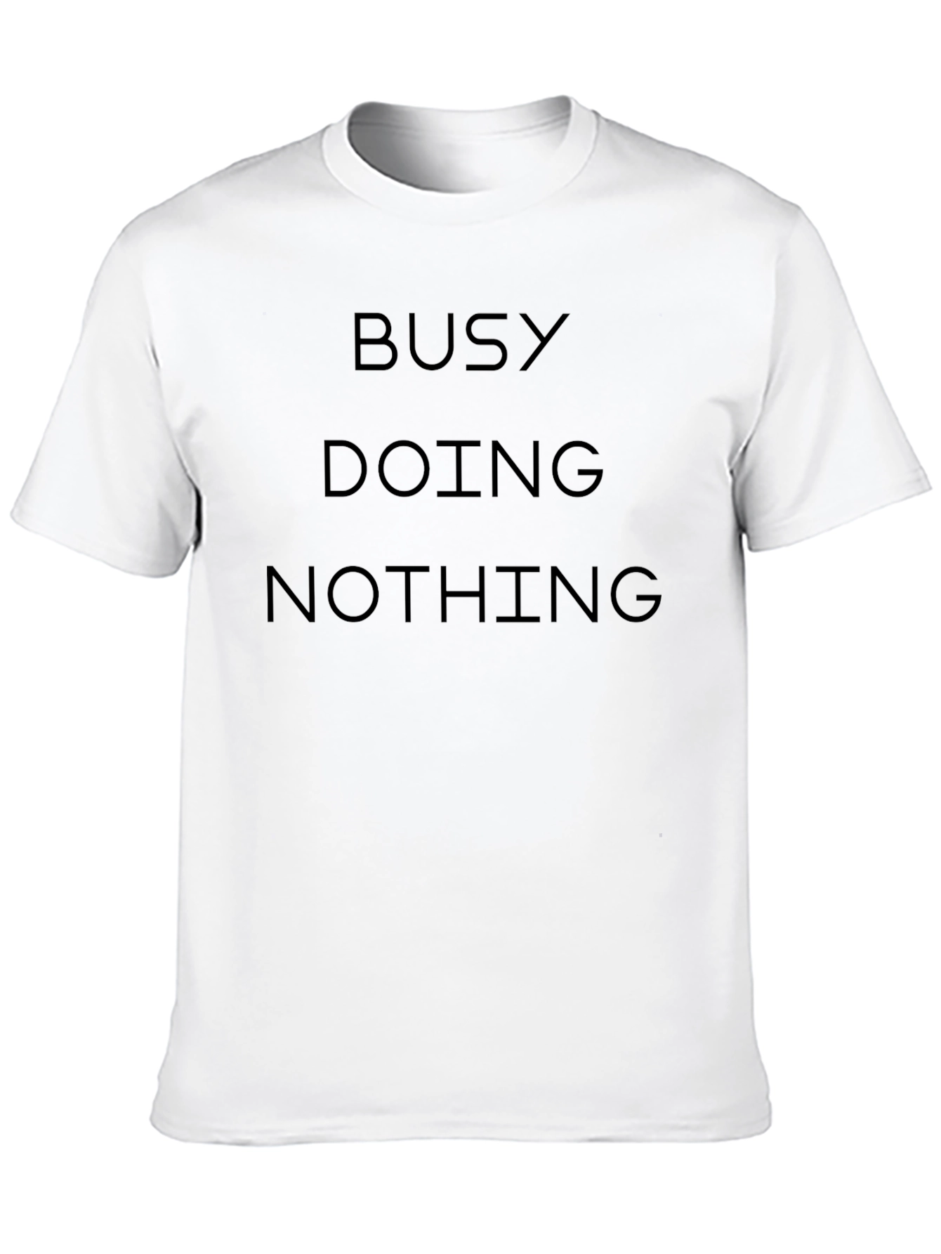 Busy Doing Nothing T-Shirt - Classic Fit