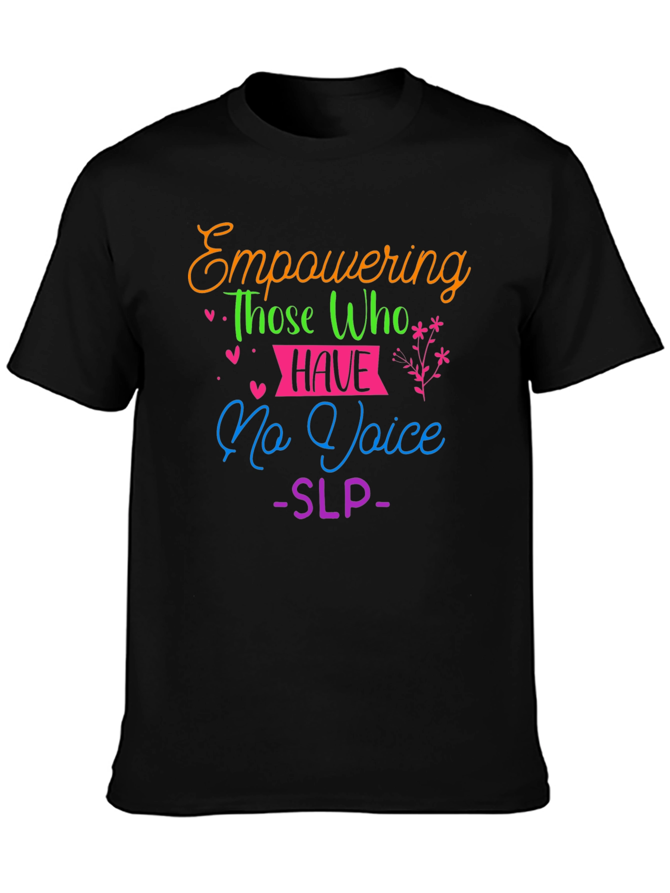 Empowering Voice - SLP T-Shirt