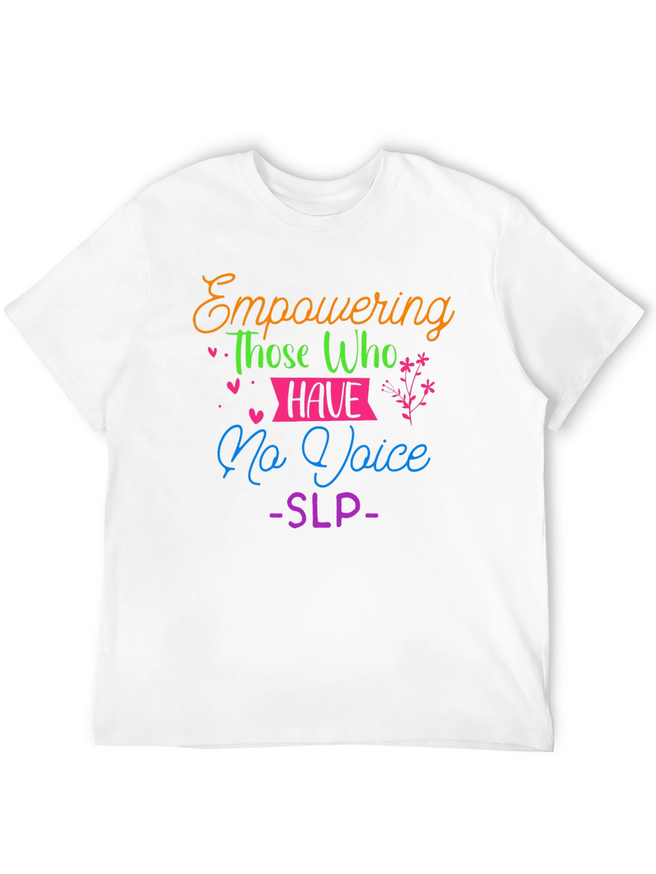 Empowering Voice - SLP T-Shirt